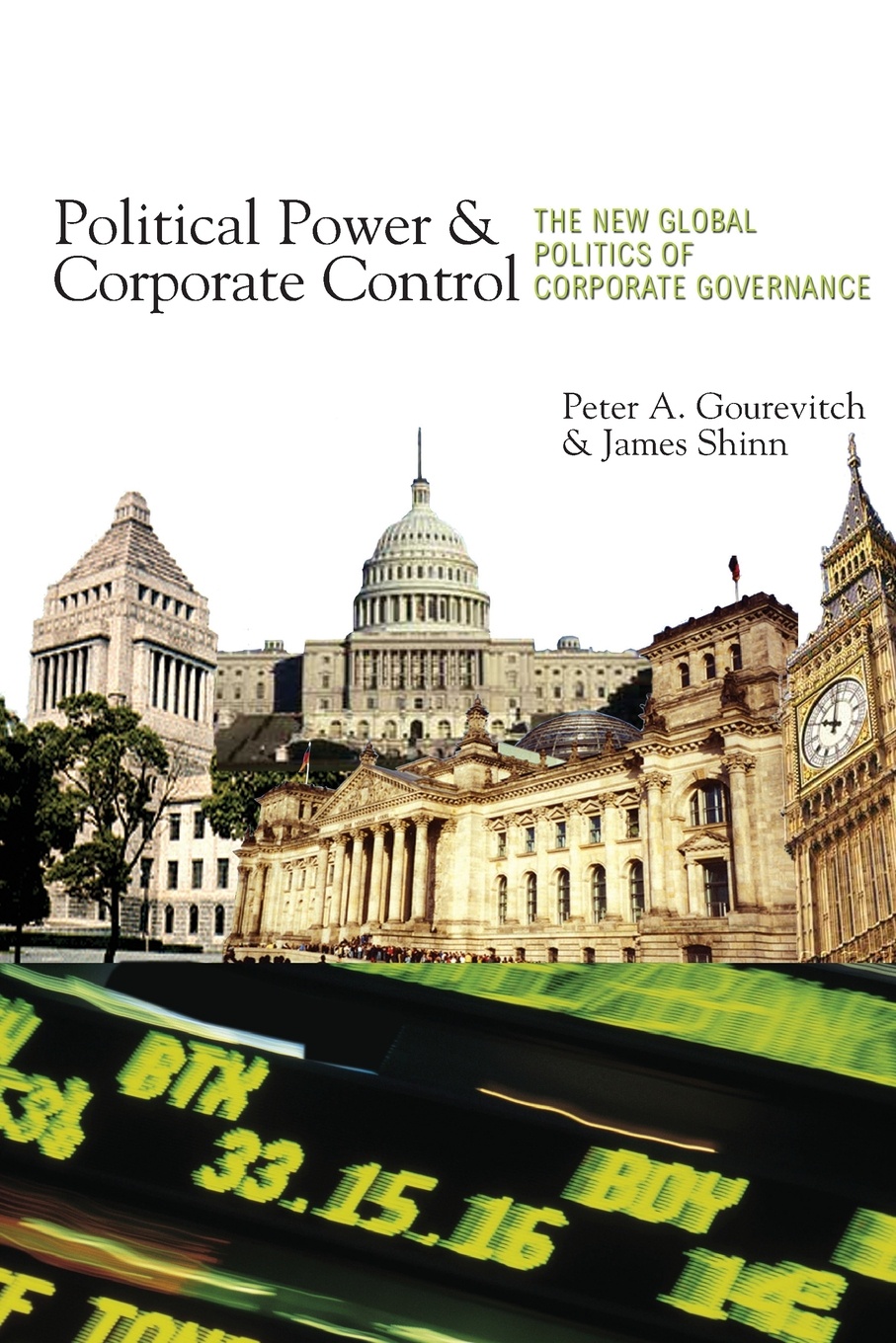 Political Power and Corporate Control. The New Global Politics of Corporate Governance