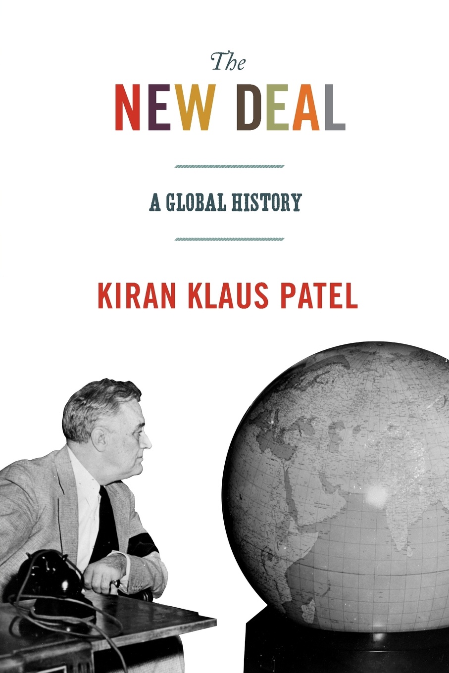 The New Deal. A Global History