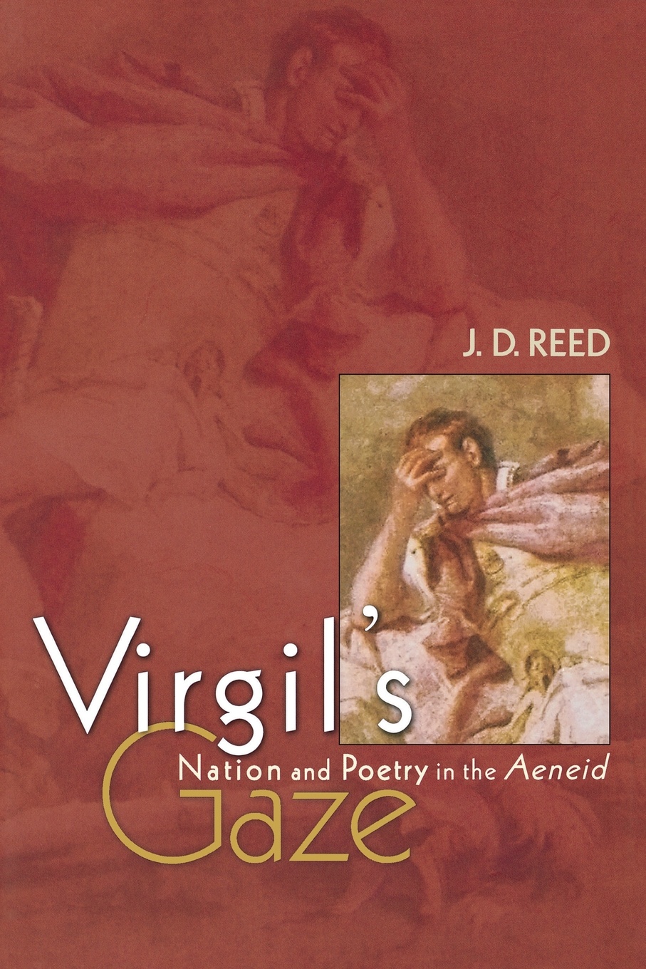 Virgil`s Gaze. Nation and Poetry in the Aeneid