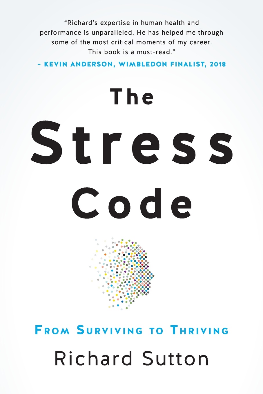 The Stress Code. From Surviving to Thriving