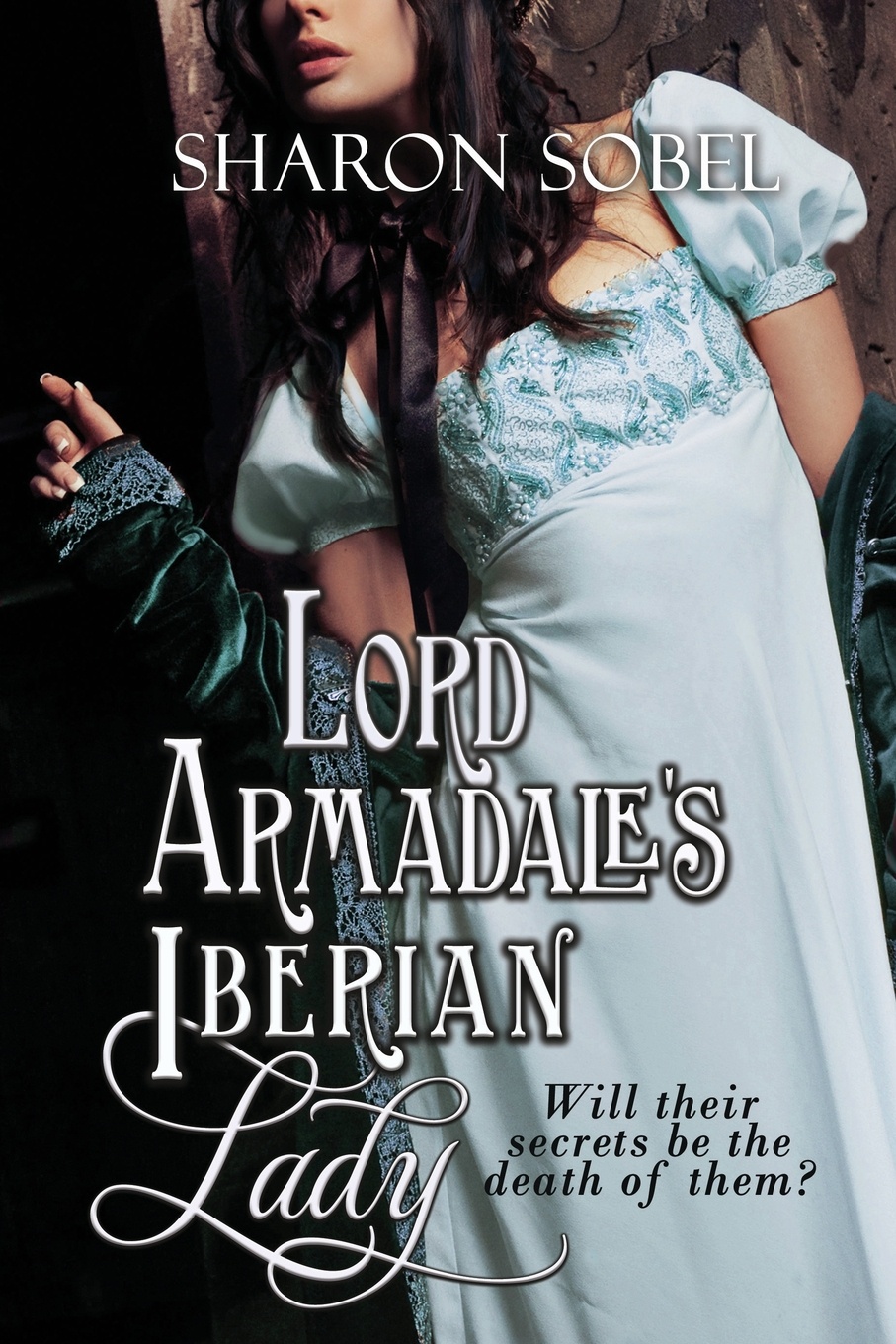 Lord Armadale`s Iberian Lady