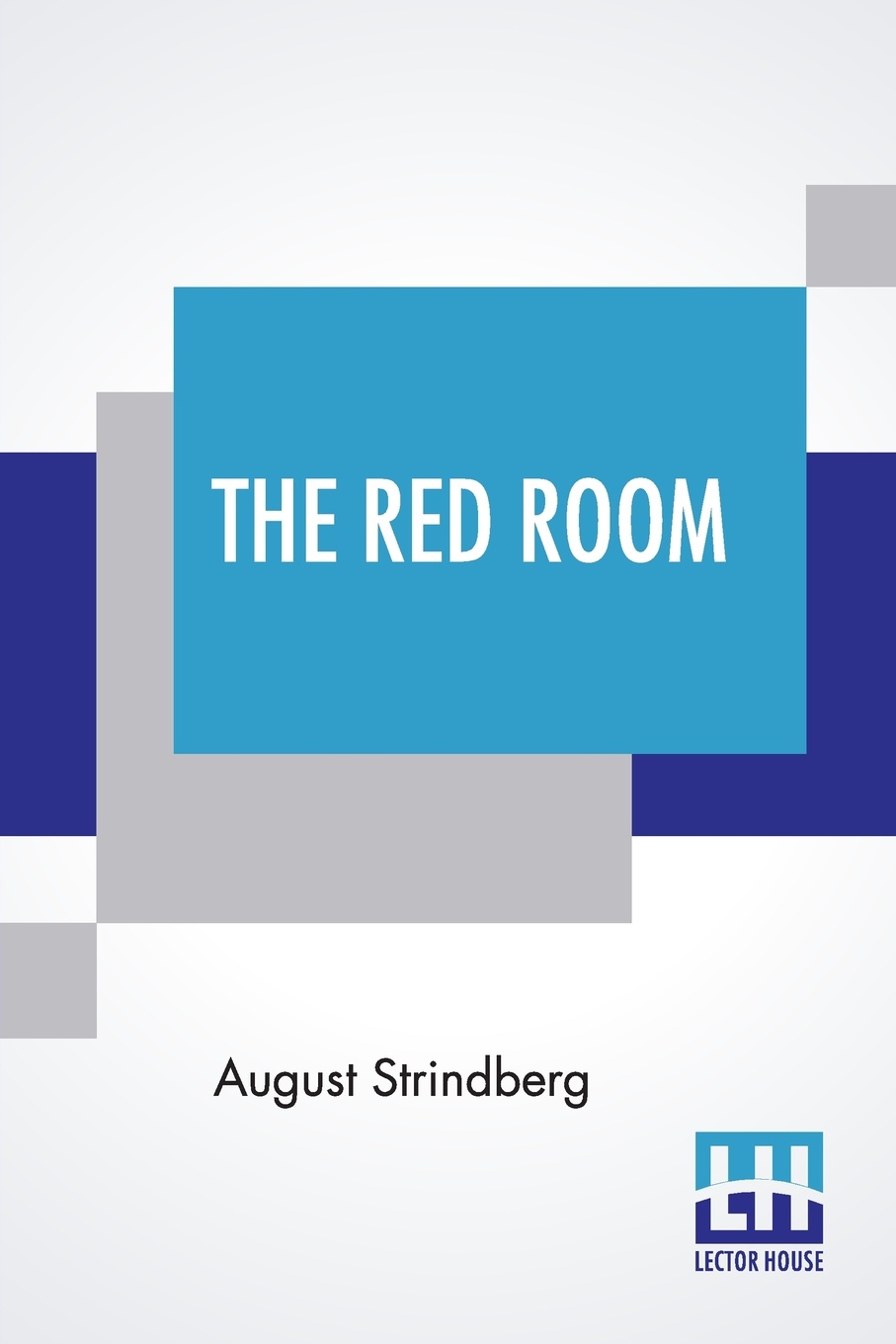The Red Room. Authorized Translated By Ellie Schleussner