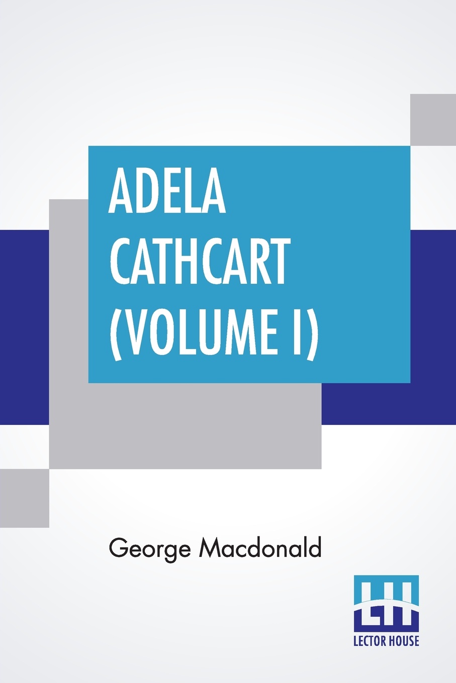 Adela Cathcart (Volume I)