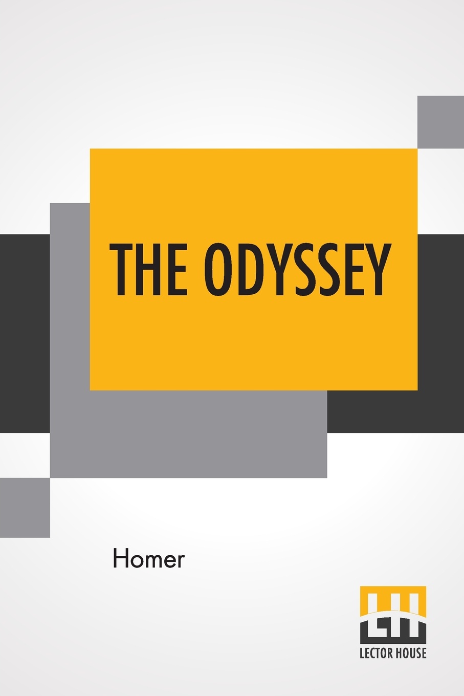 The Odyssey. Rendered Into English Prose For The Use Of Those Who Cannot Read The Original By Samuel Butler