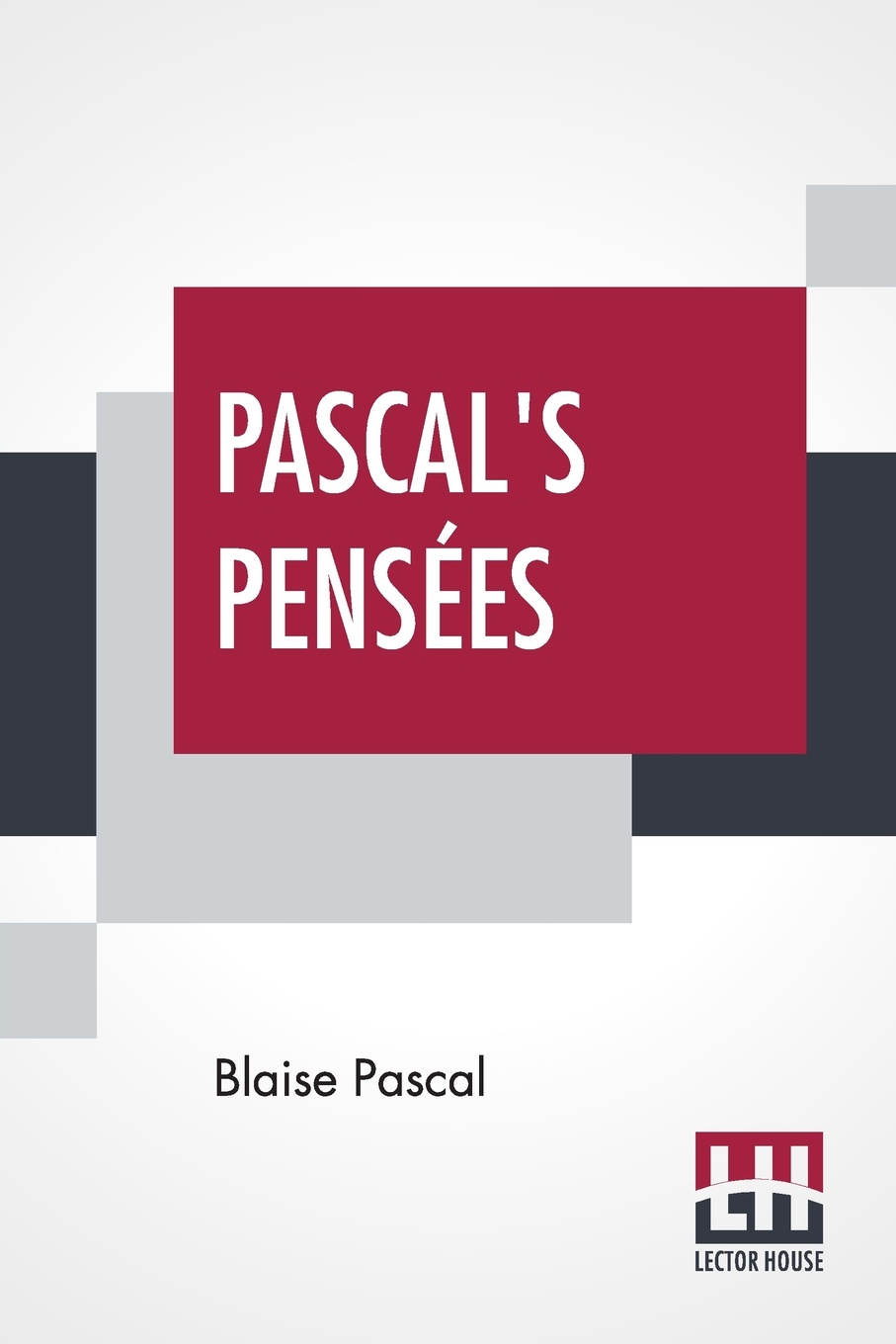 Pascal`s Pensees. Introduction By T. S. Eliot