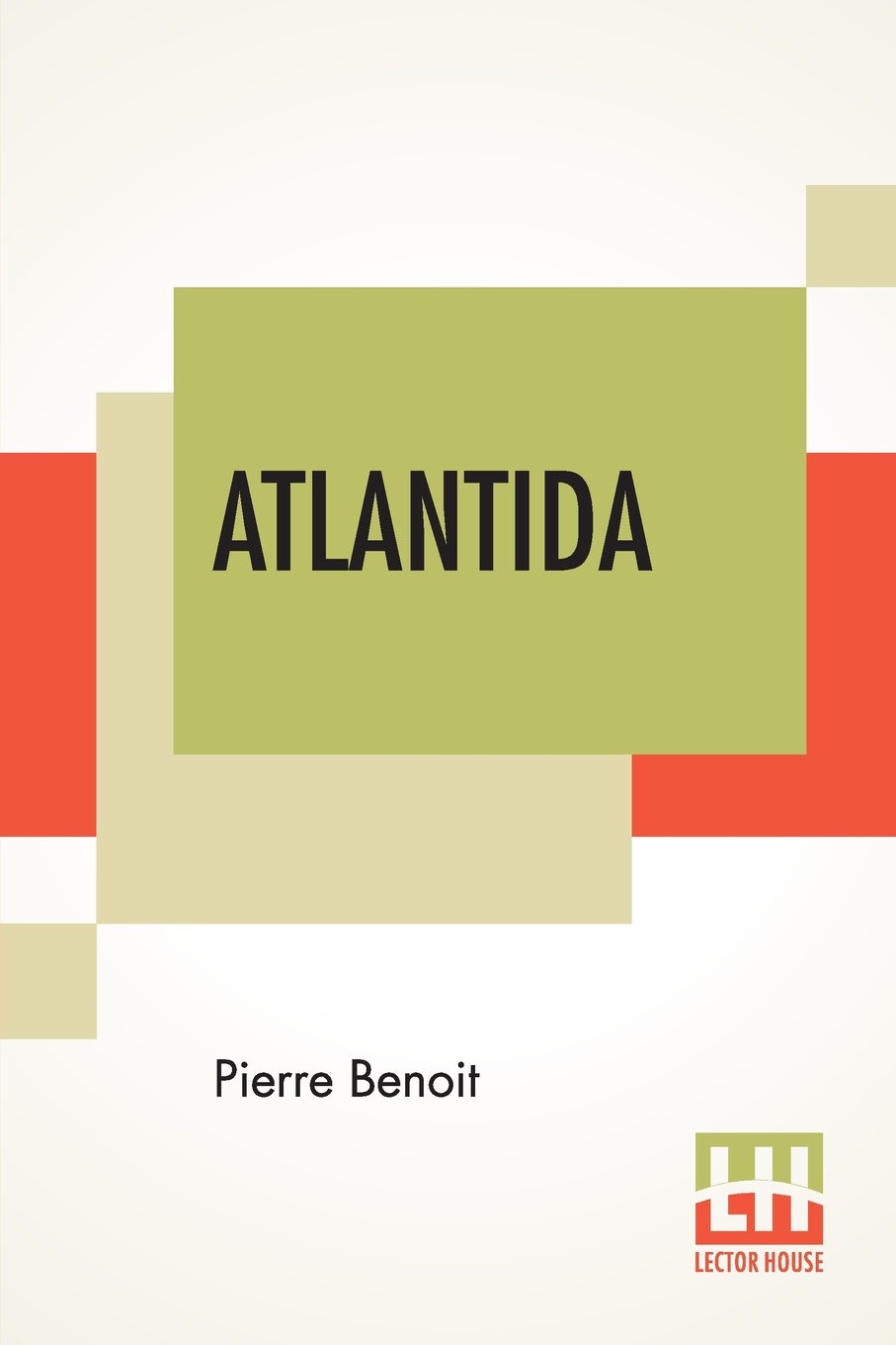 Atlantida. Translated By Mary C. Tongue And Mary Ross