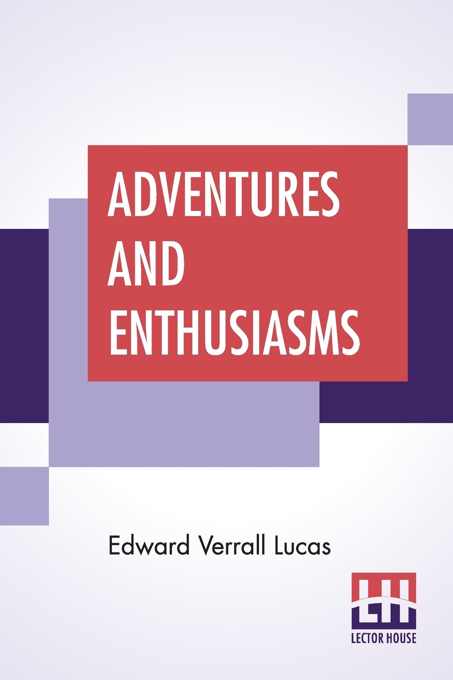 Adventures And Enthusiasms