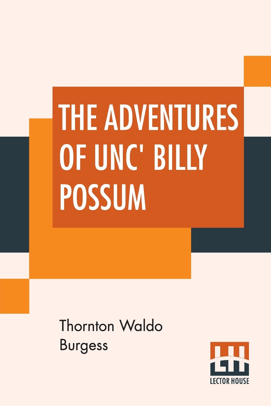 The Adventures Of Unc` Billy Possum