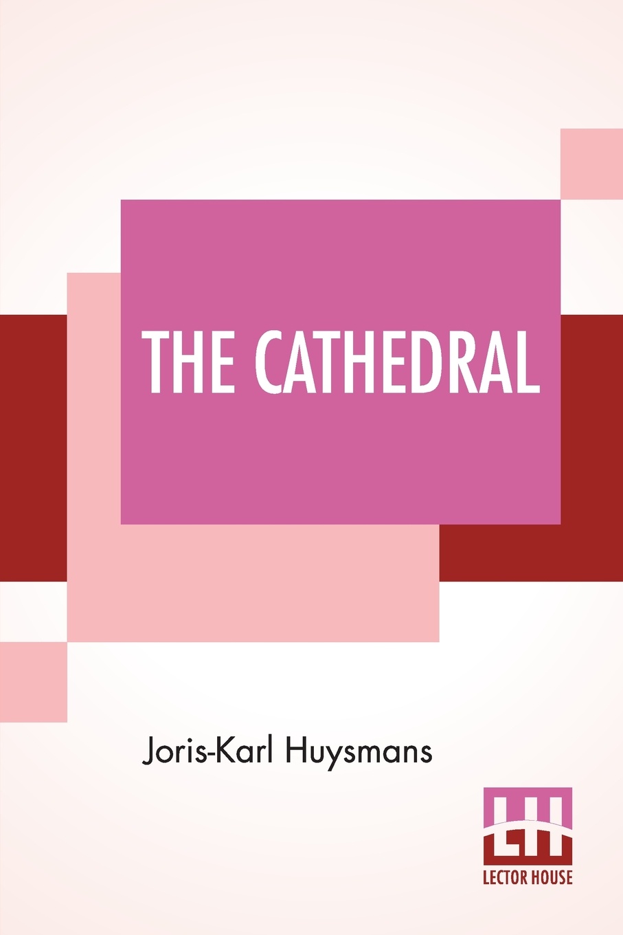 The Cathedral. Translated By Clara Bell