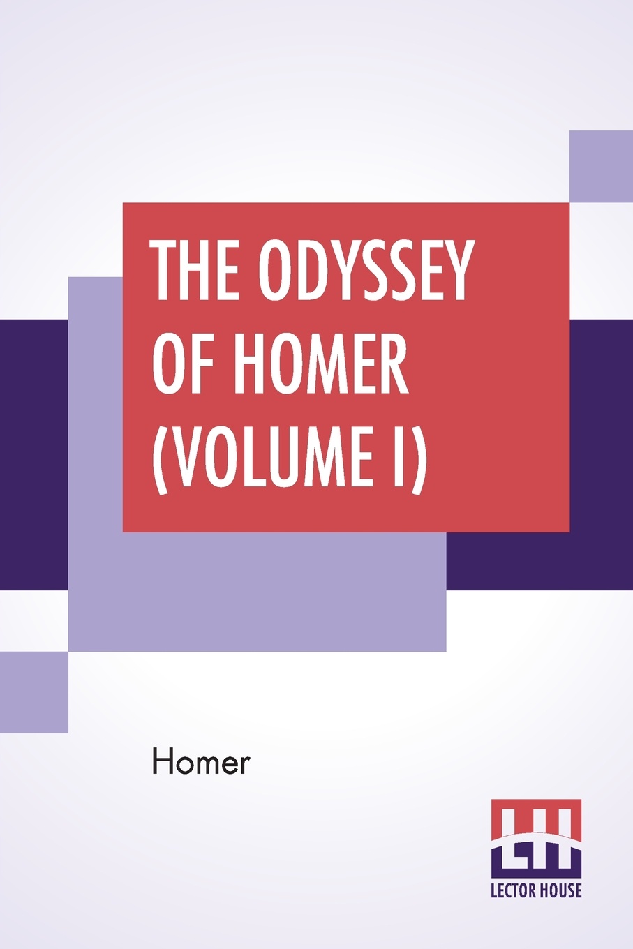 The Odyssey Of Homer (Volume I). Translated By Alexander Pope