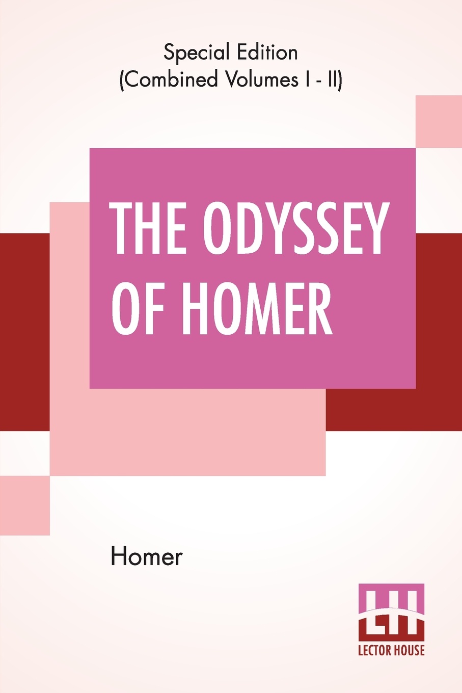 The Odyssey Of Homer (Complete). Translated Into English Blank Verse By William Cowper