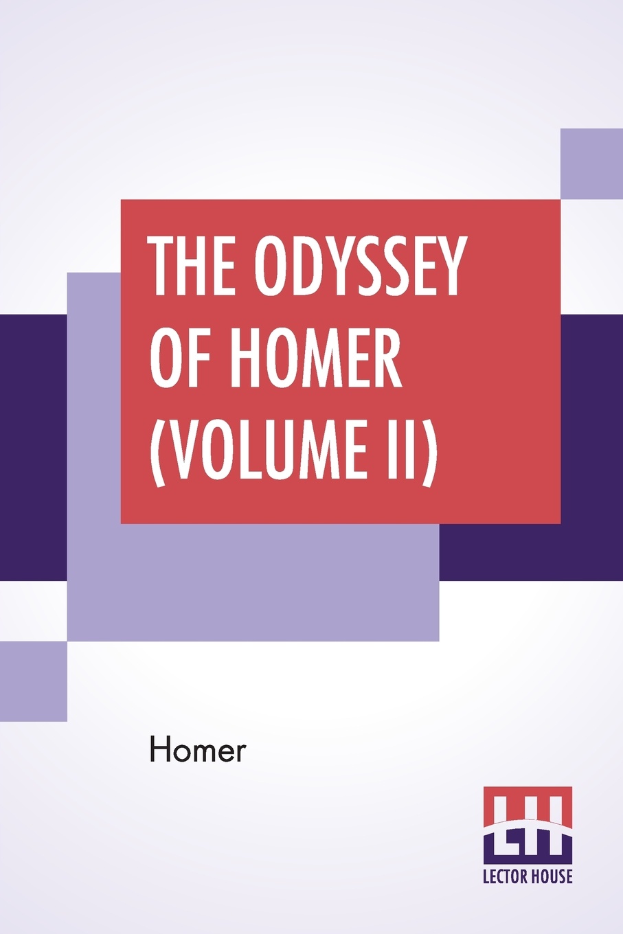 The Odyssey Of Homer (Volume II). Translated By Alexander Pope