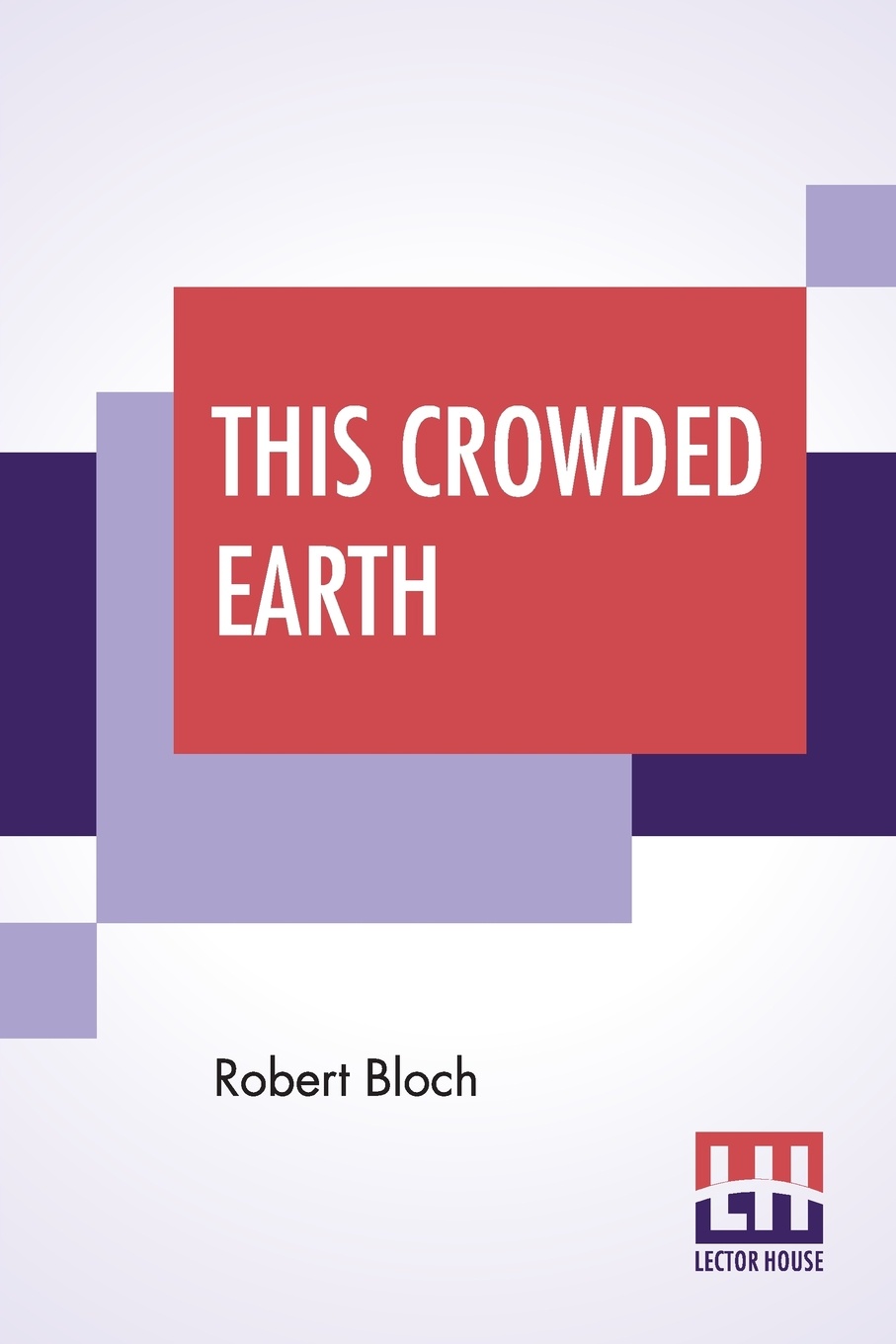 This Crowded Earth