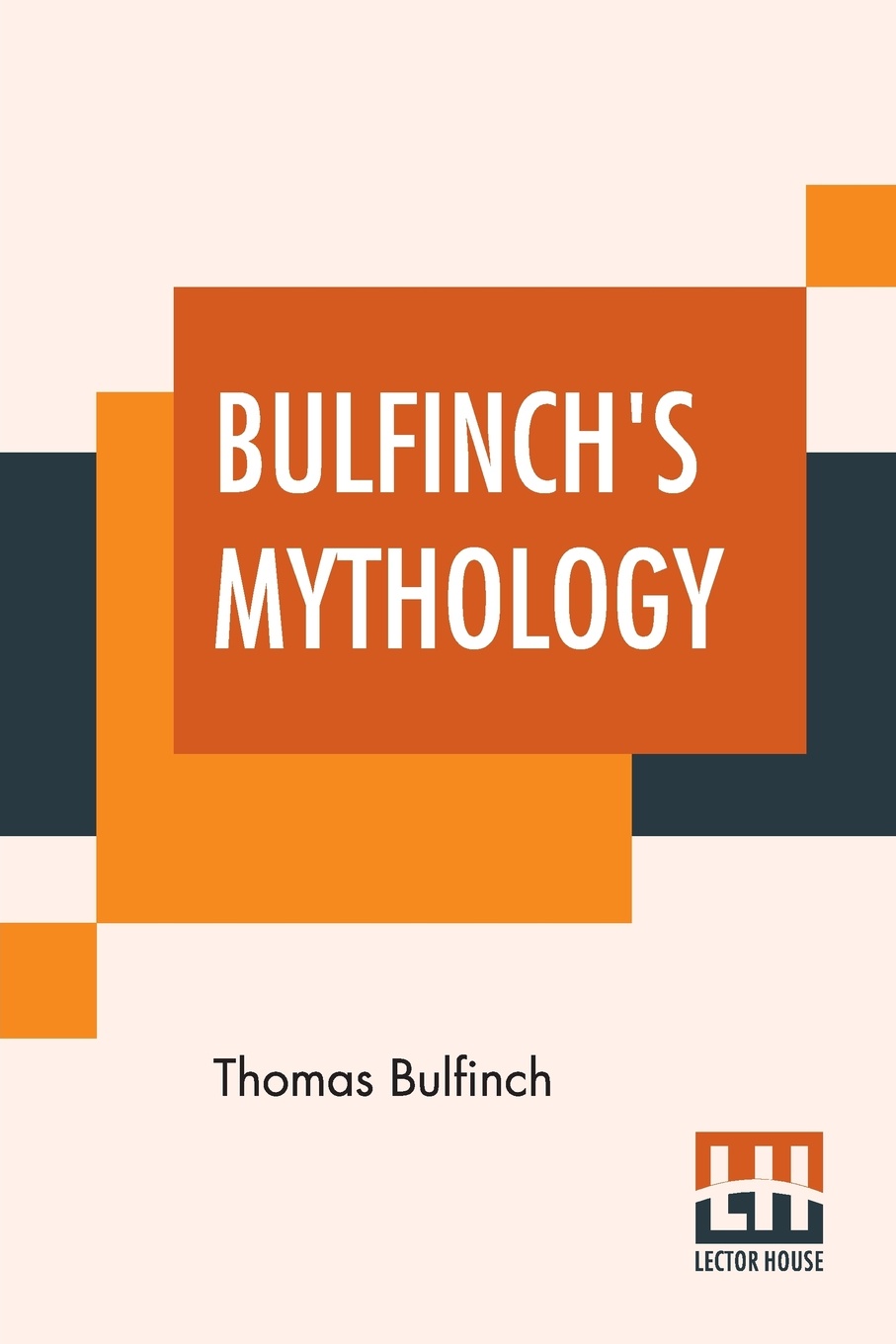 Bulfinch`s Mythology. The Age Of Fable, The Age Of Chivalry, Legends Of Charlemagne