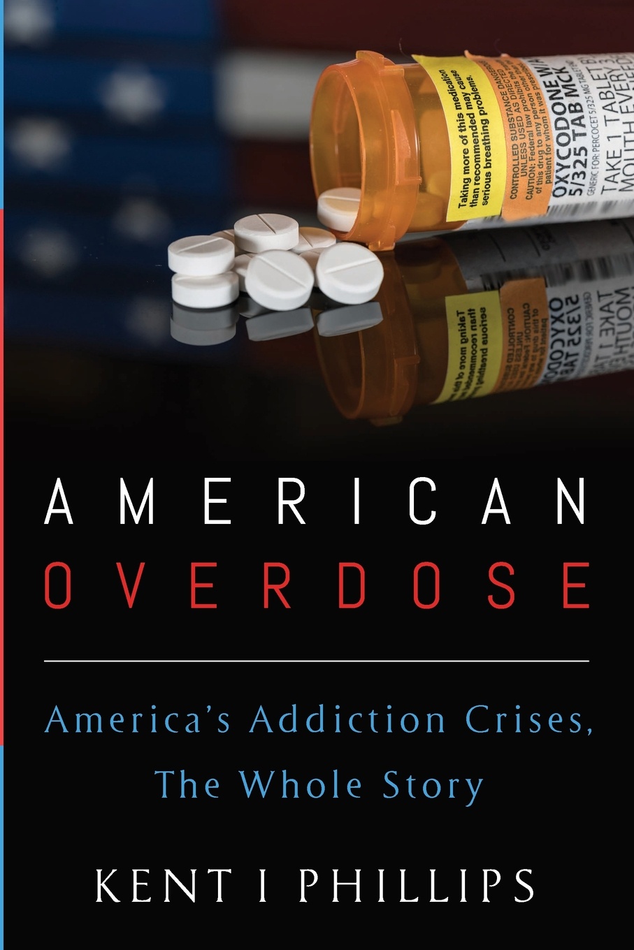 American Overdose. America`s Addiction Crises, The Whole Story