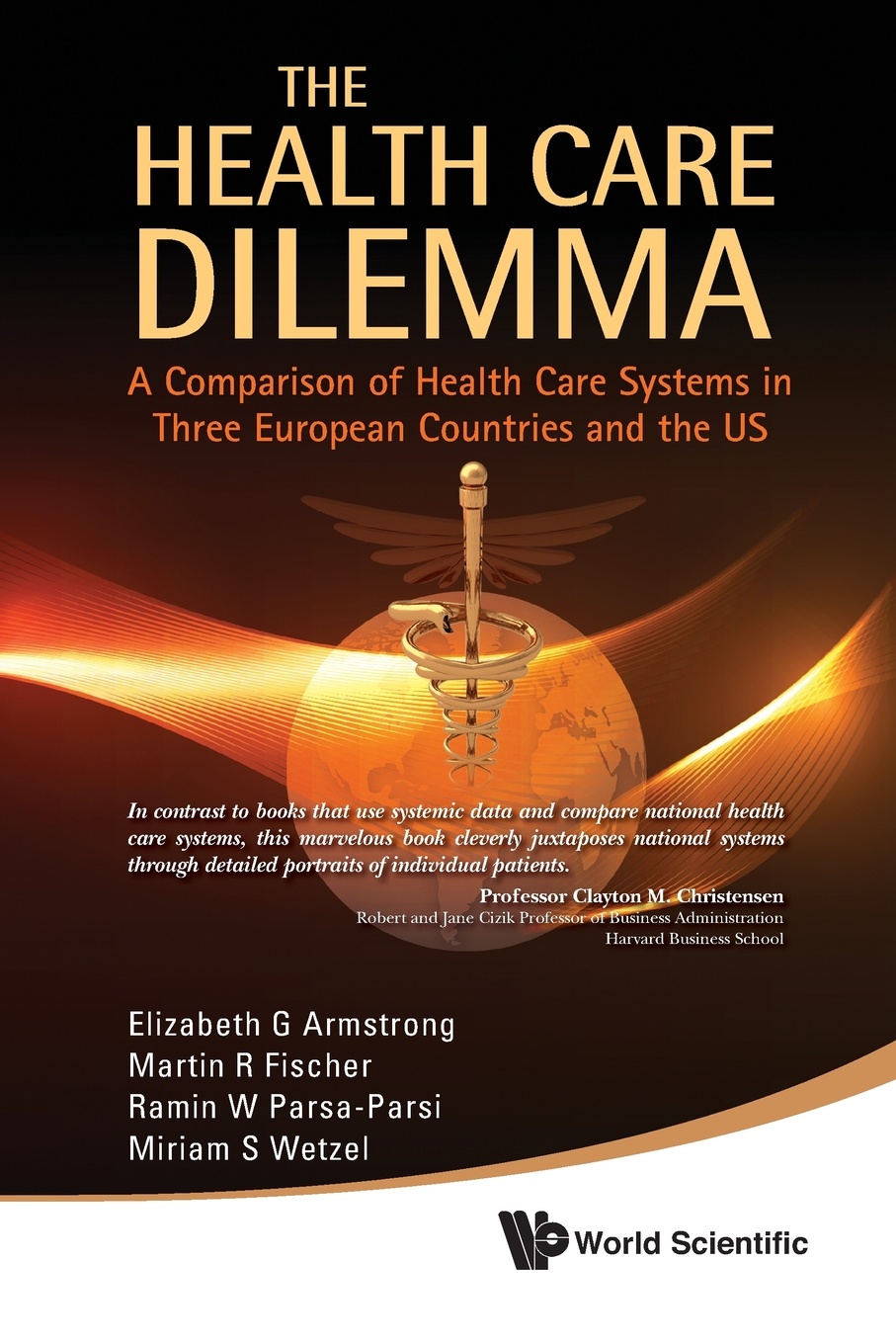 The Health Care Dilemma. A Comparison of Health Care Systems in Three European Countries and the US