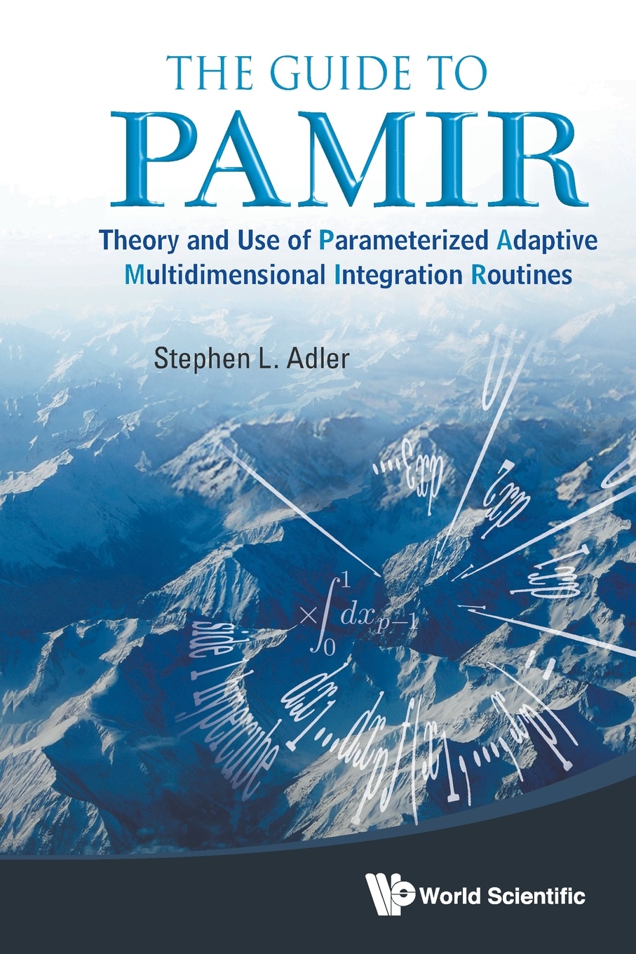 The Guide to Pamir. Theory and Use of Parameterized Adaptive Multidimensional Integration Routines