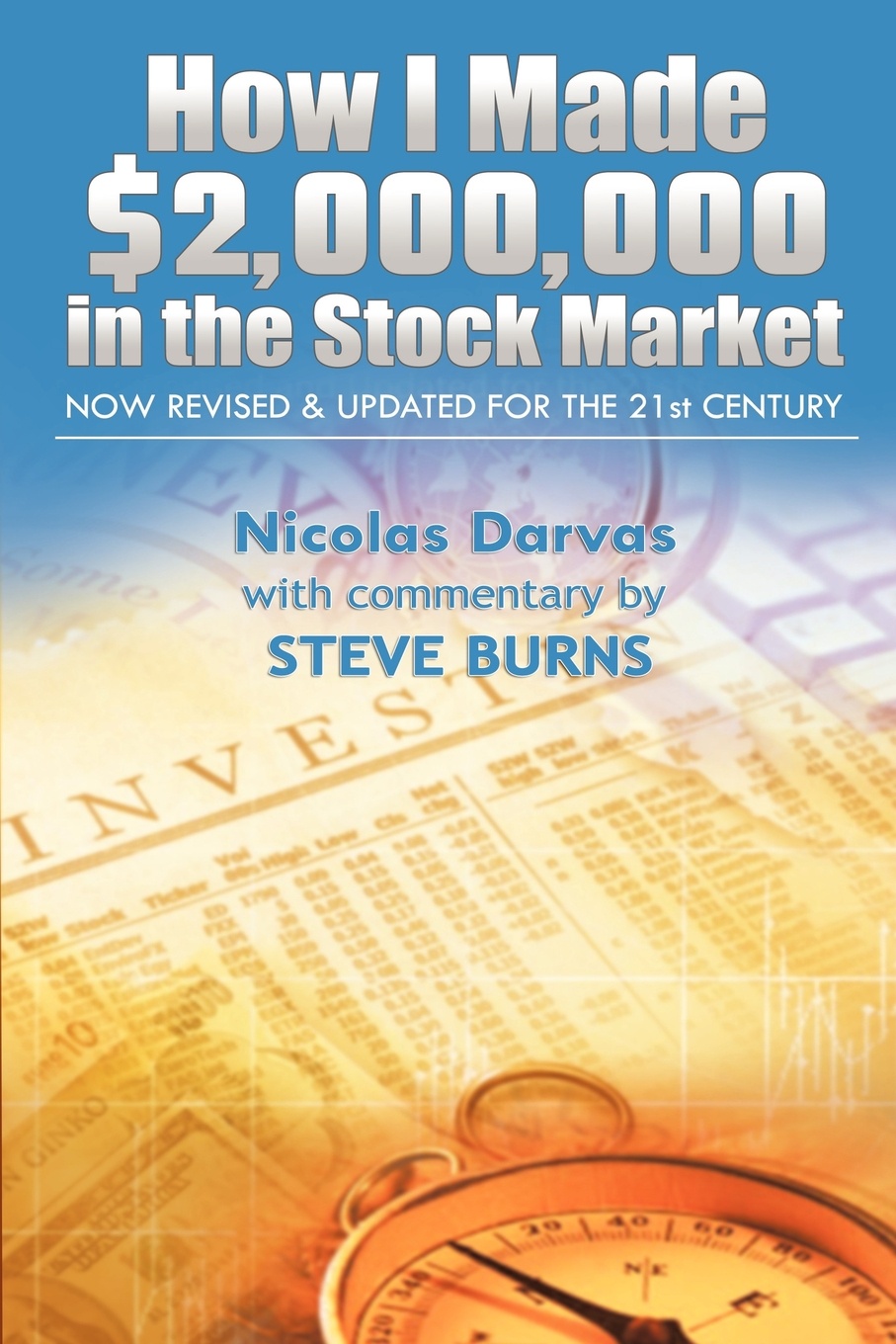 How I Made .2,000,000 in the Stock Market. Now Revised & Updated for the 21st Century