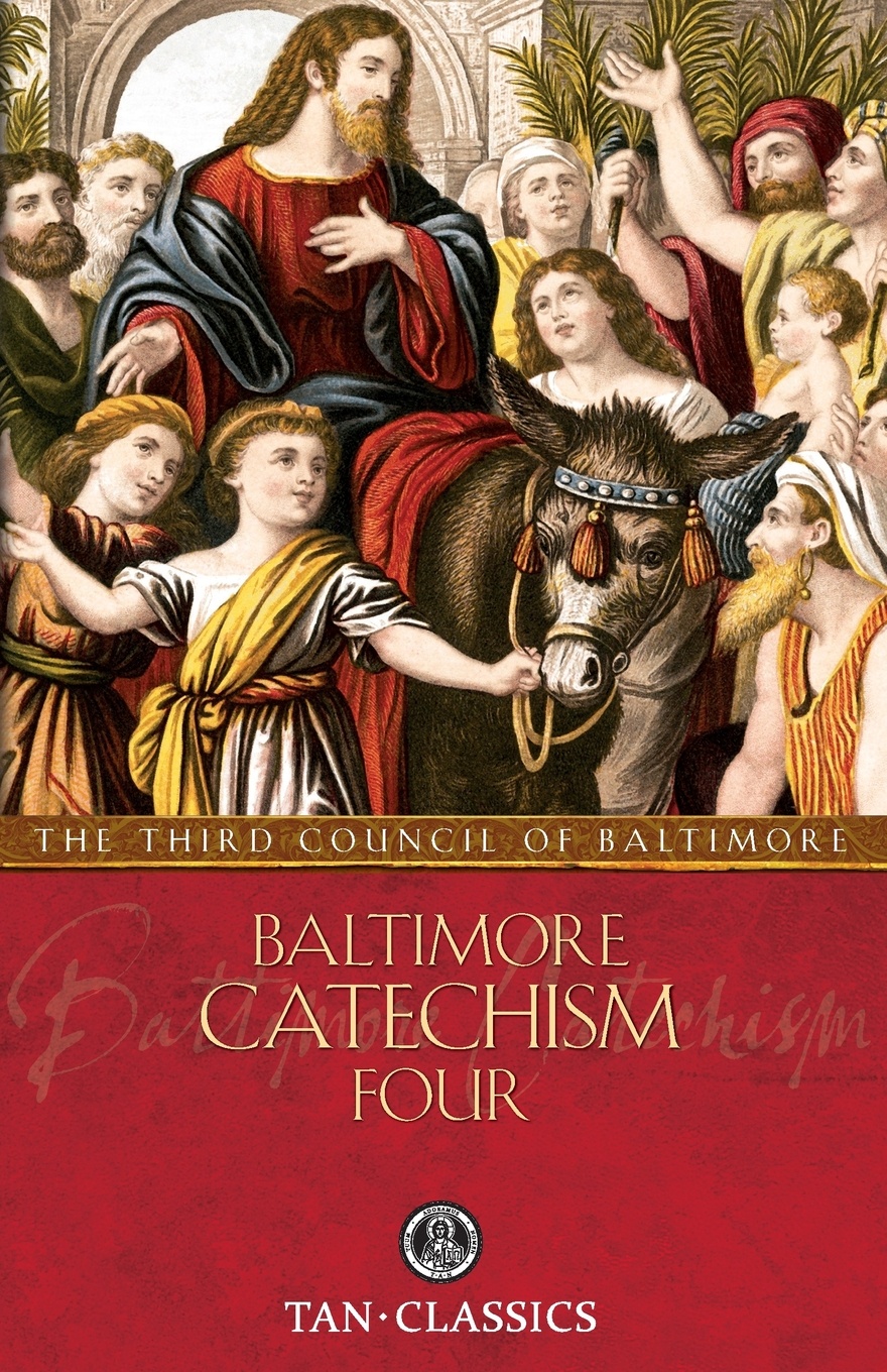 Baltimore Catechism Four