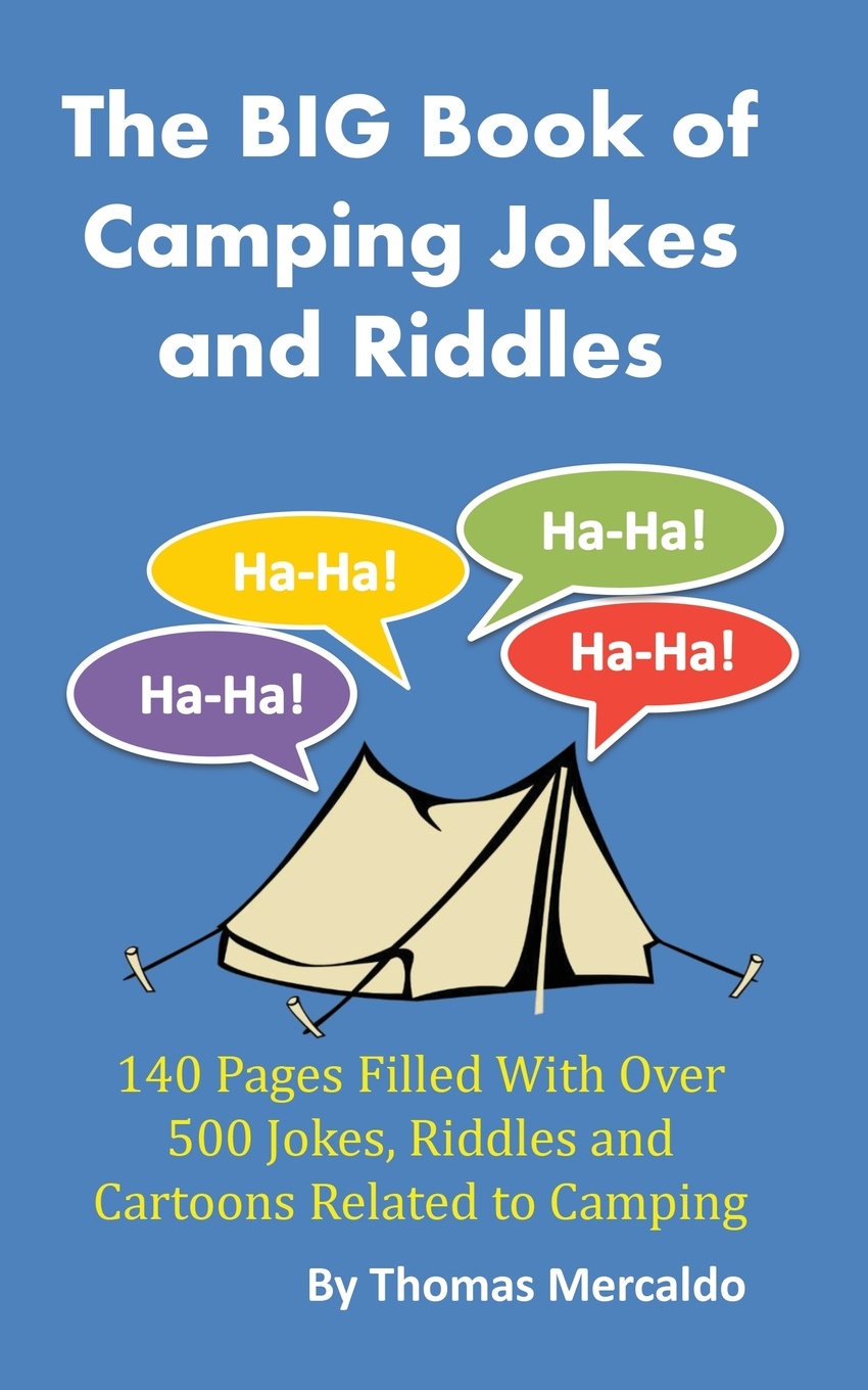 The BIG Book of Camping Jokes and Riddles. 