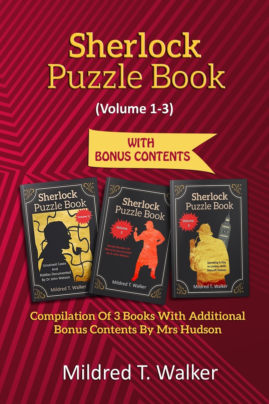 Sherlock Puzzle Book (Volume 1-3). Compilation Of 3 Books With Additional Bonus Contents By Mrs Hudson