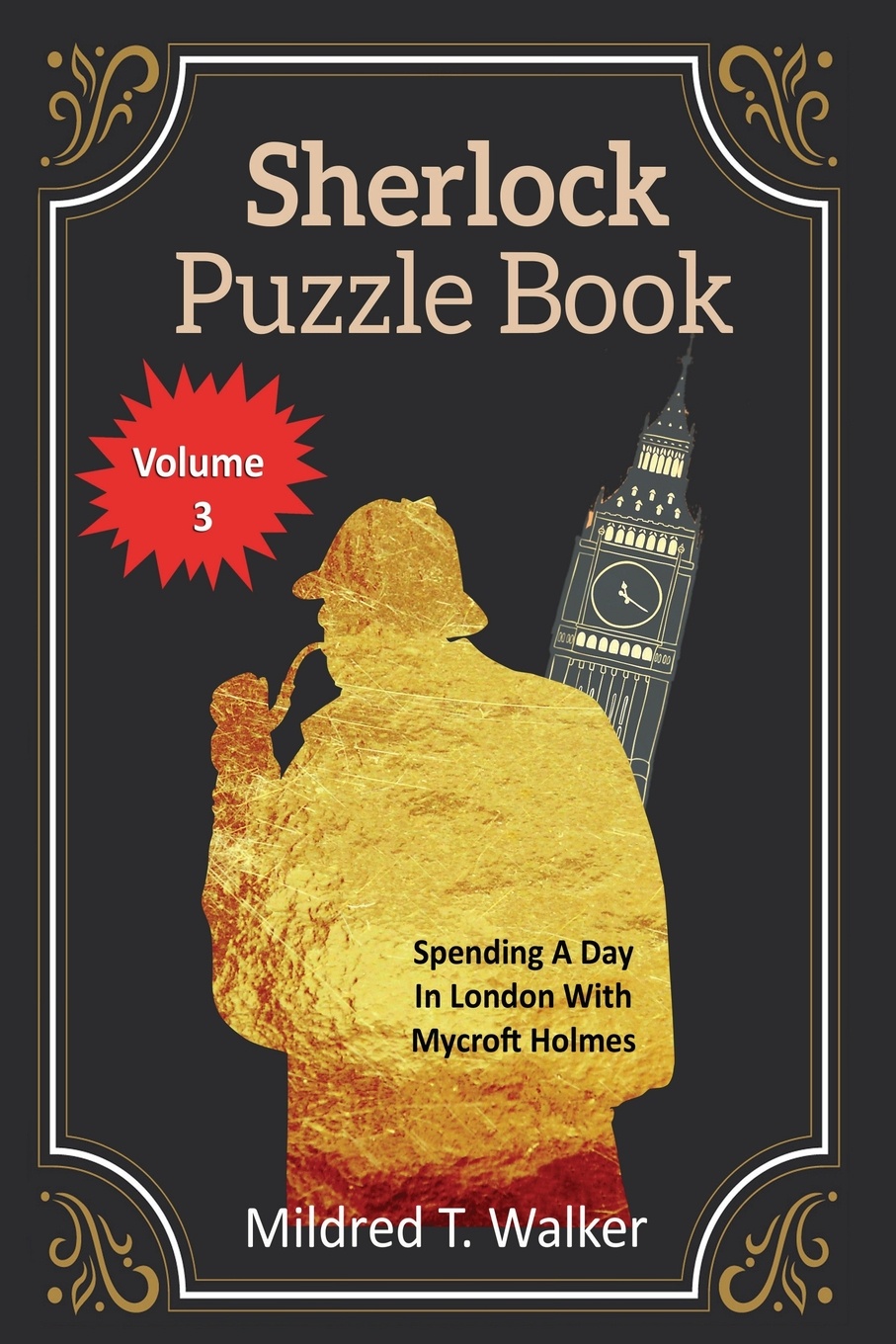 Sherlock Puzzle Book (Volume 3). Spending A Day In London With Mycroft Holmes