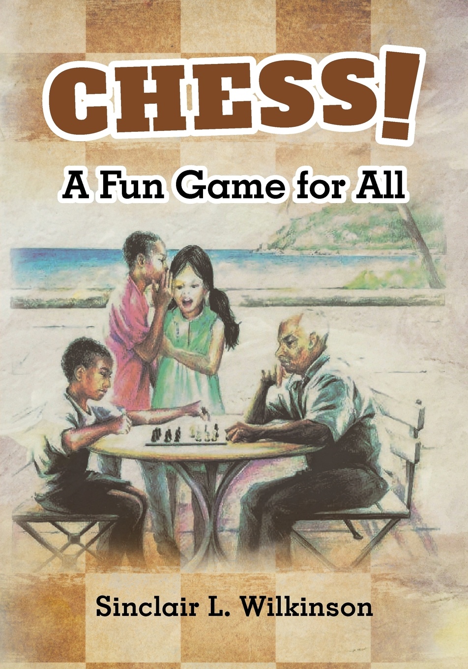 Chess!. A Fun Game for All