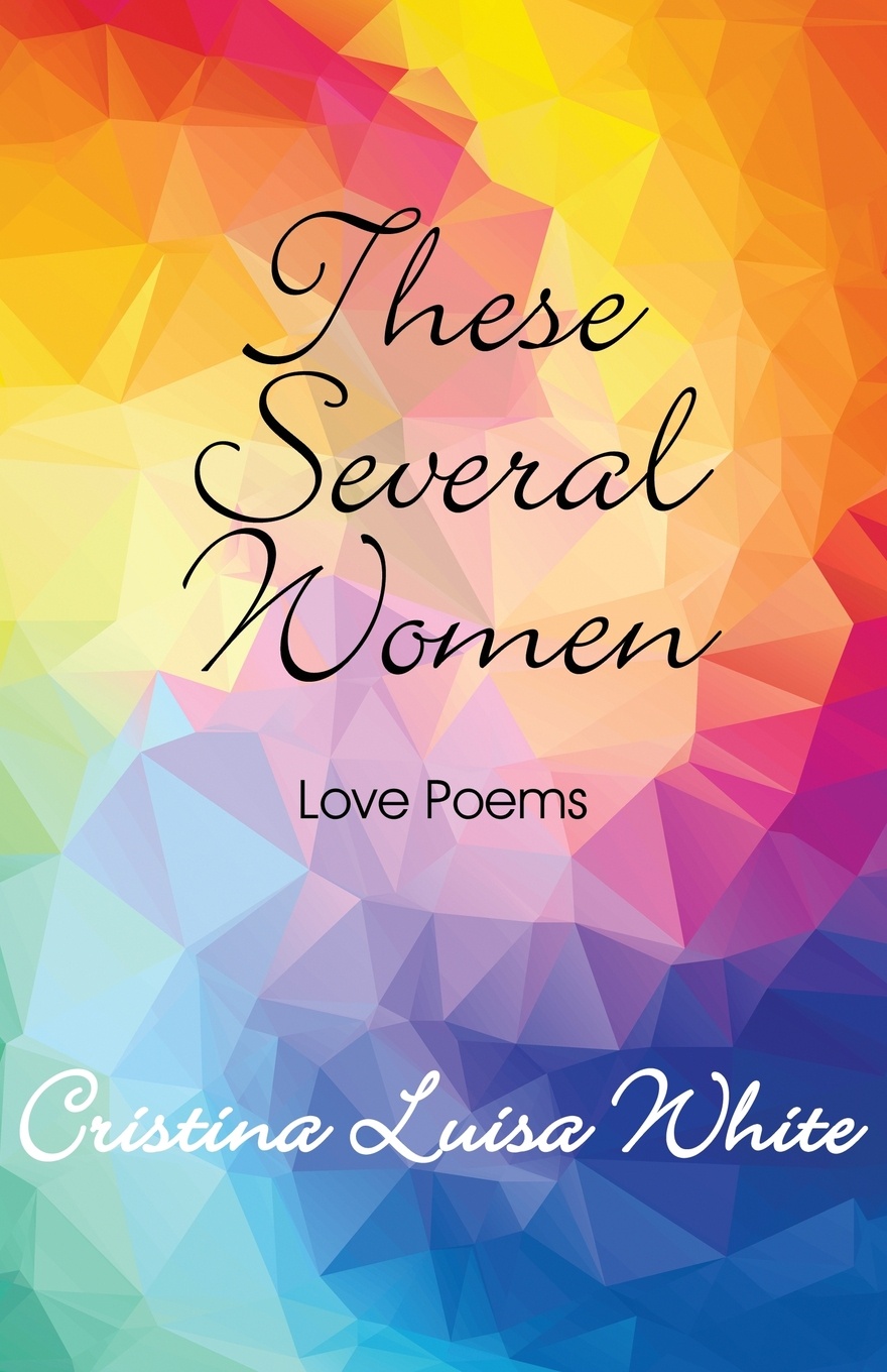 These Several Woman. Love Poems