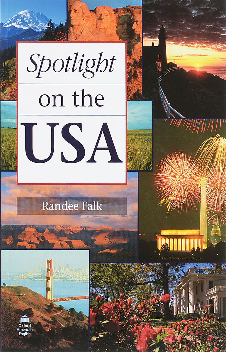 Spotlight book. Spotlight USA. Spotlight on the USA. Oxford Guide to British and American Culture pdf.