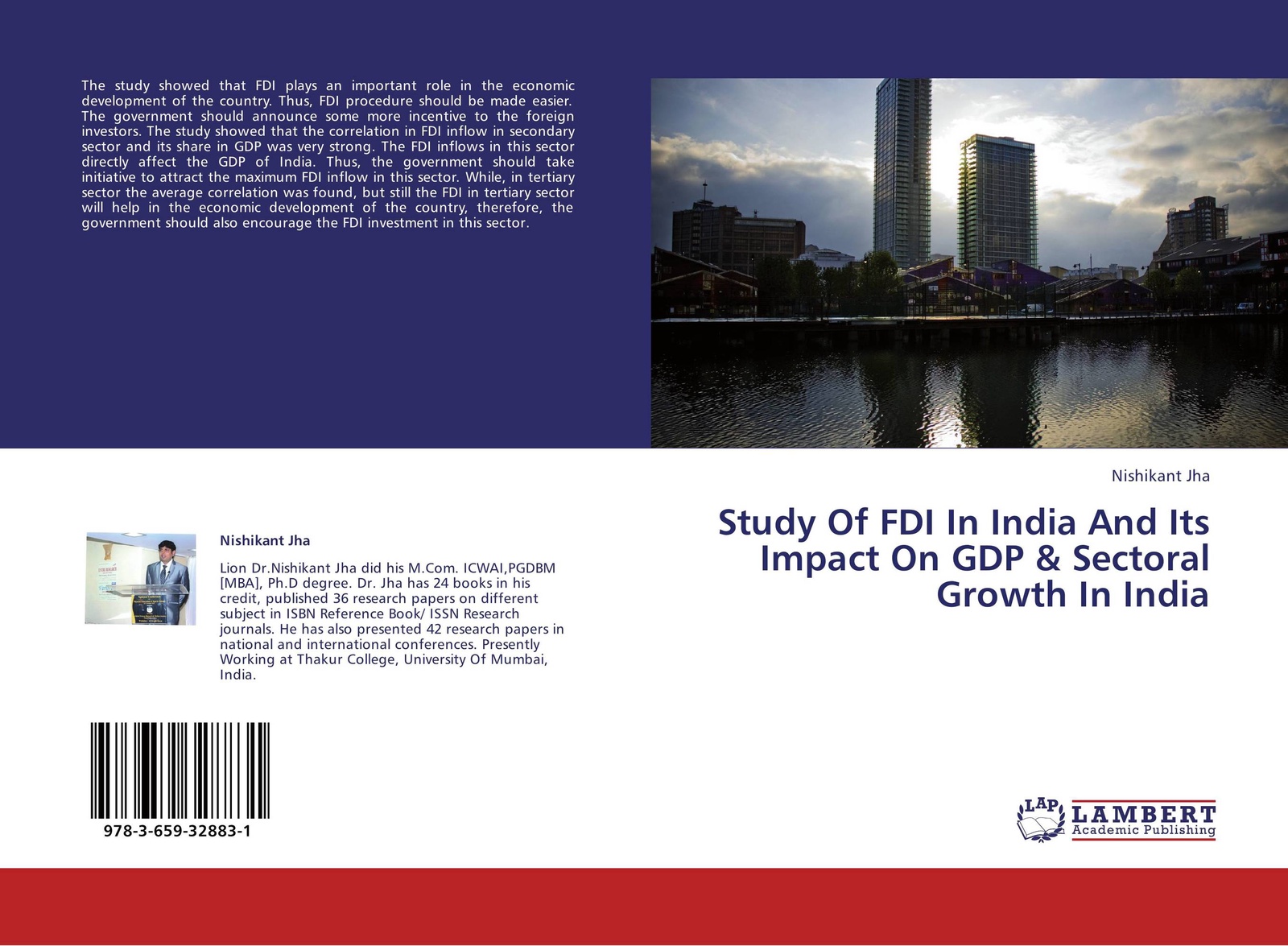 Nishikant Jha Study Of FDI In India And Its Impact On GDP & Sectoral Growth In India Nishikant Jha Study Of FDI In India And Its Impact On GDP & Sectoral Growth In India