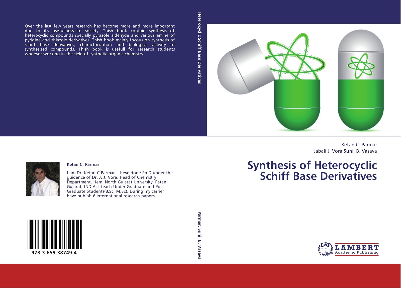 Ketan C. Parmar and Jabali J. Vora Sunil B. Vasava Synthesis of Heterocyclic Schiff Base Derivatives Ketan C. Parmar and Jabali J. Vora Sunil B. Vasava Synthesis of Heterocyclic Schiff Base Derivatives
