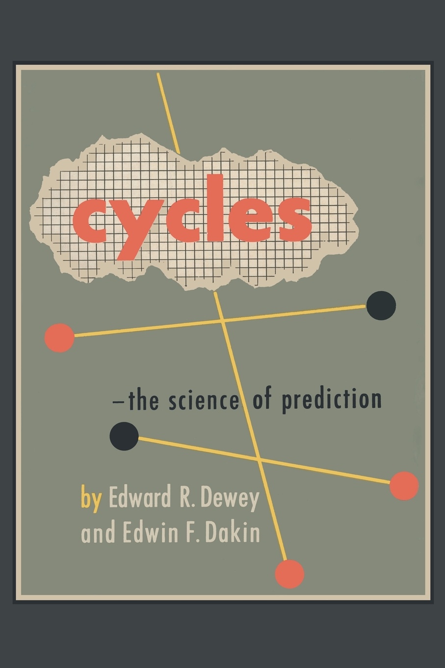 Cycles. The Science of Prediction