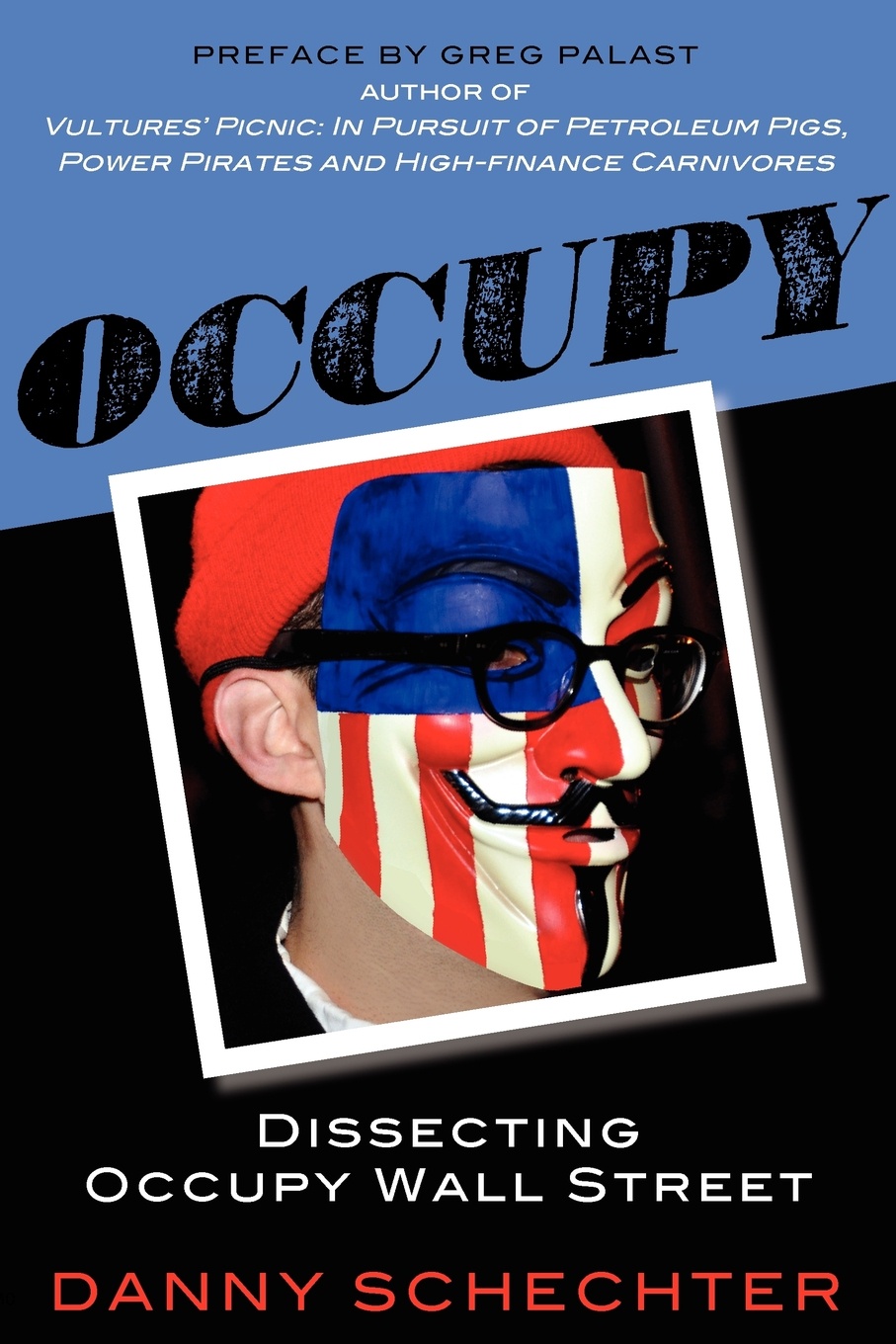 фото Occupy. Dissecting Occupy Wall Street