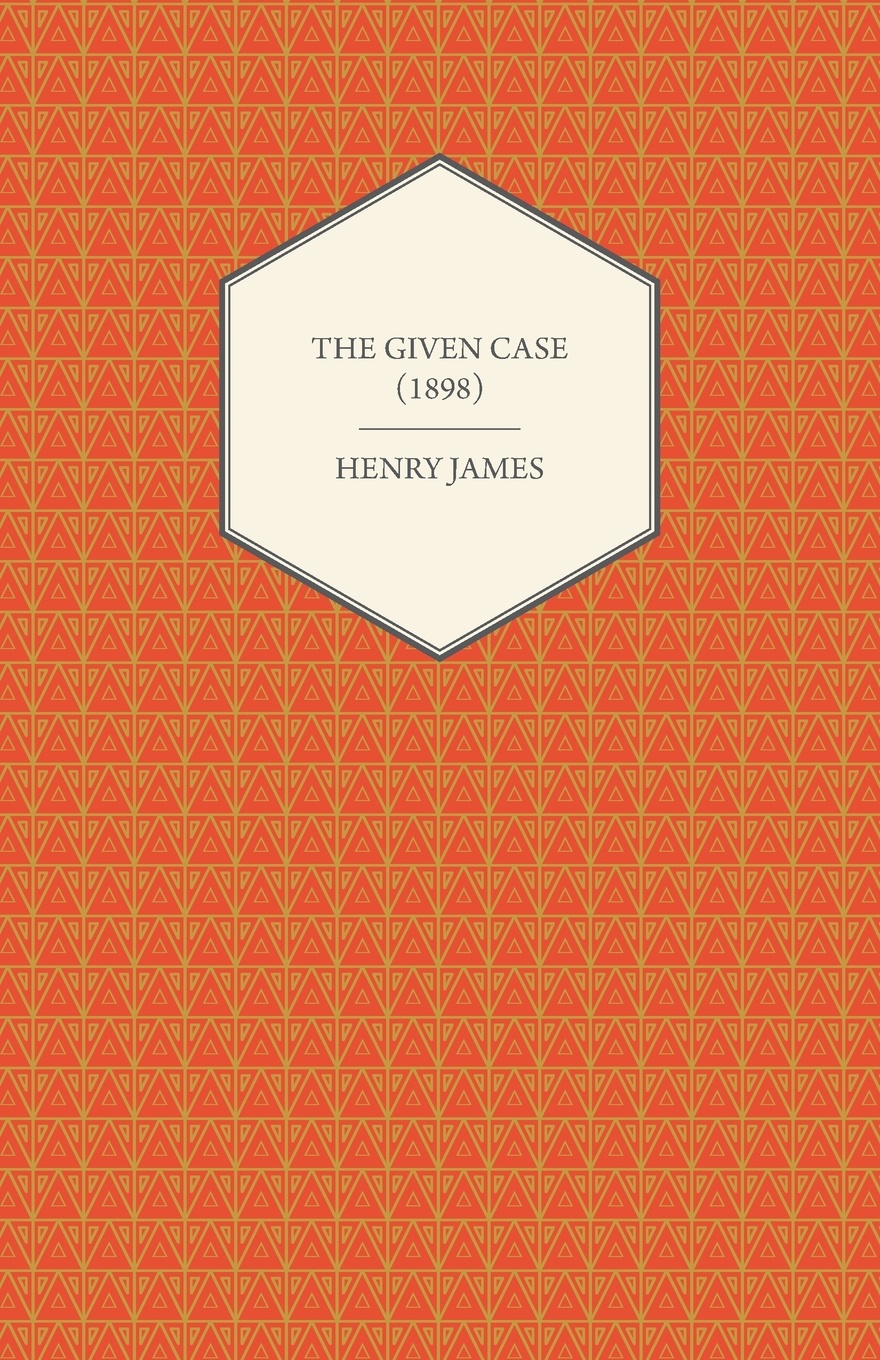 The Given Case (1898)