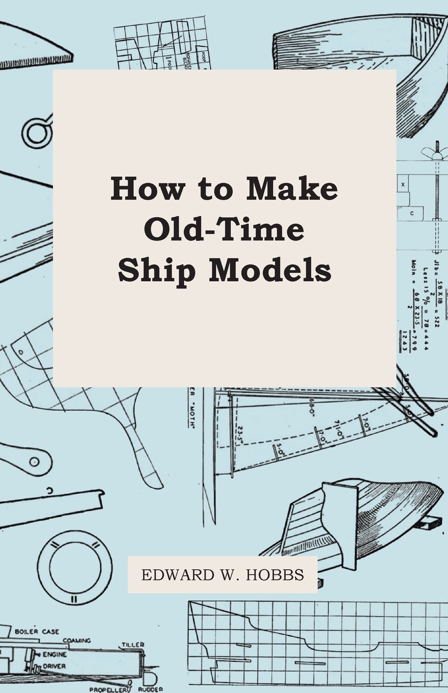 How to Make Old-Time Ship Models