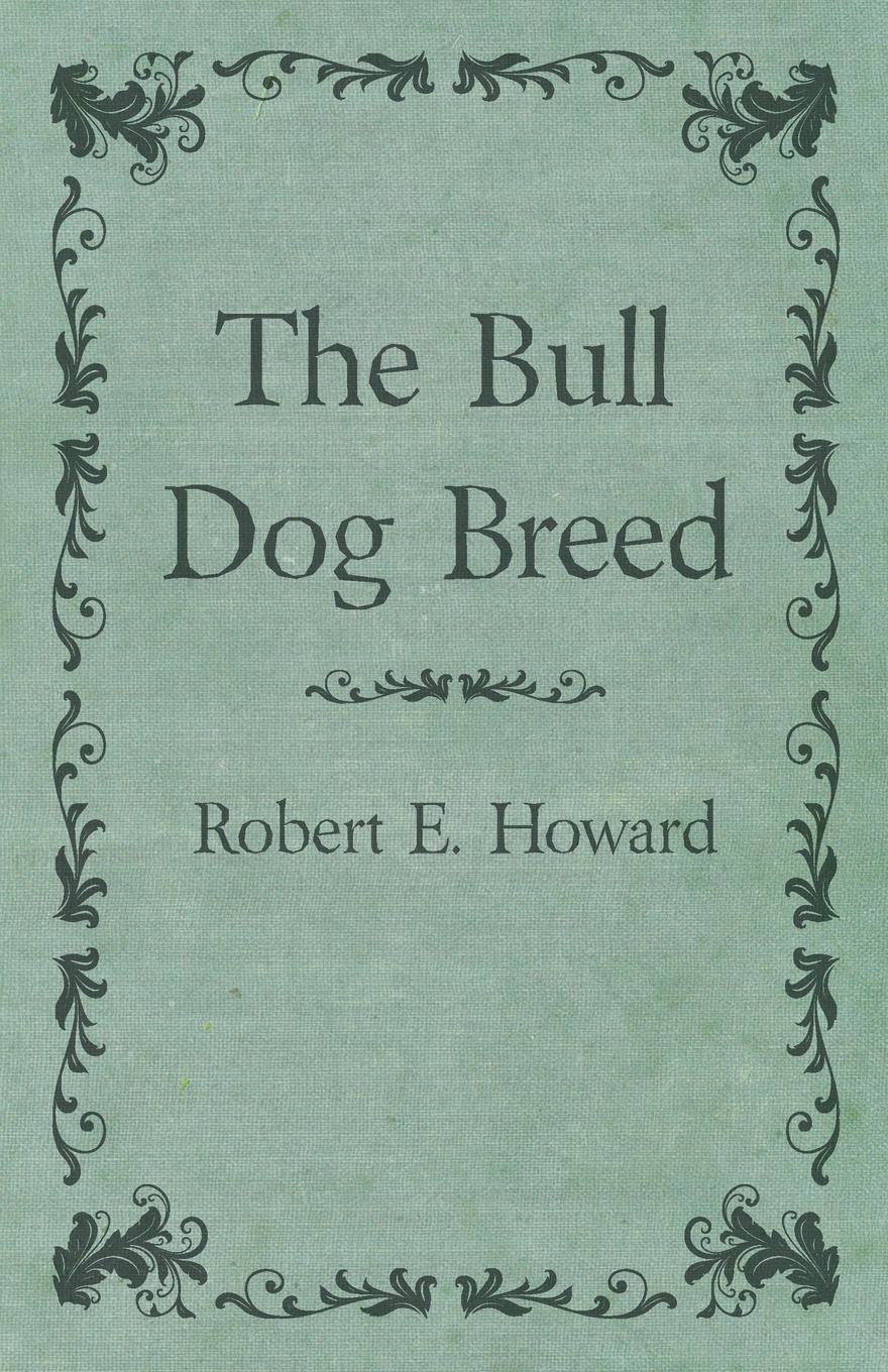 The Bull Dog Breed