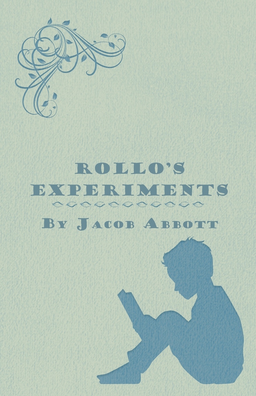 Rollo`s Experiments