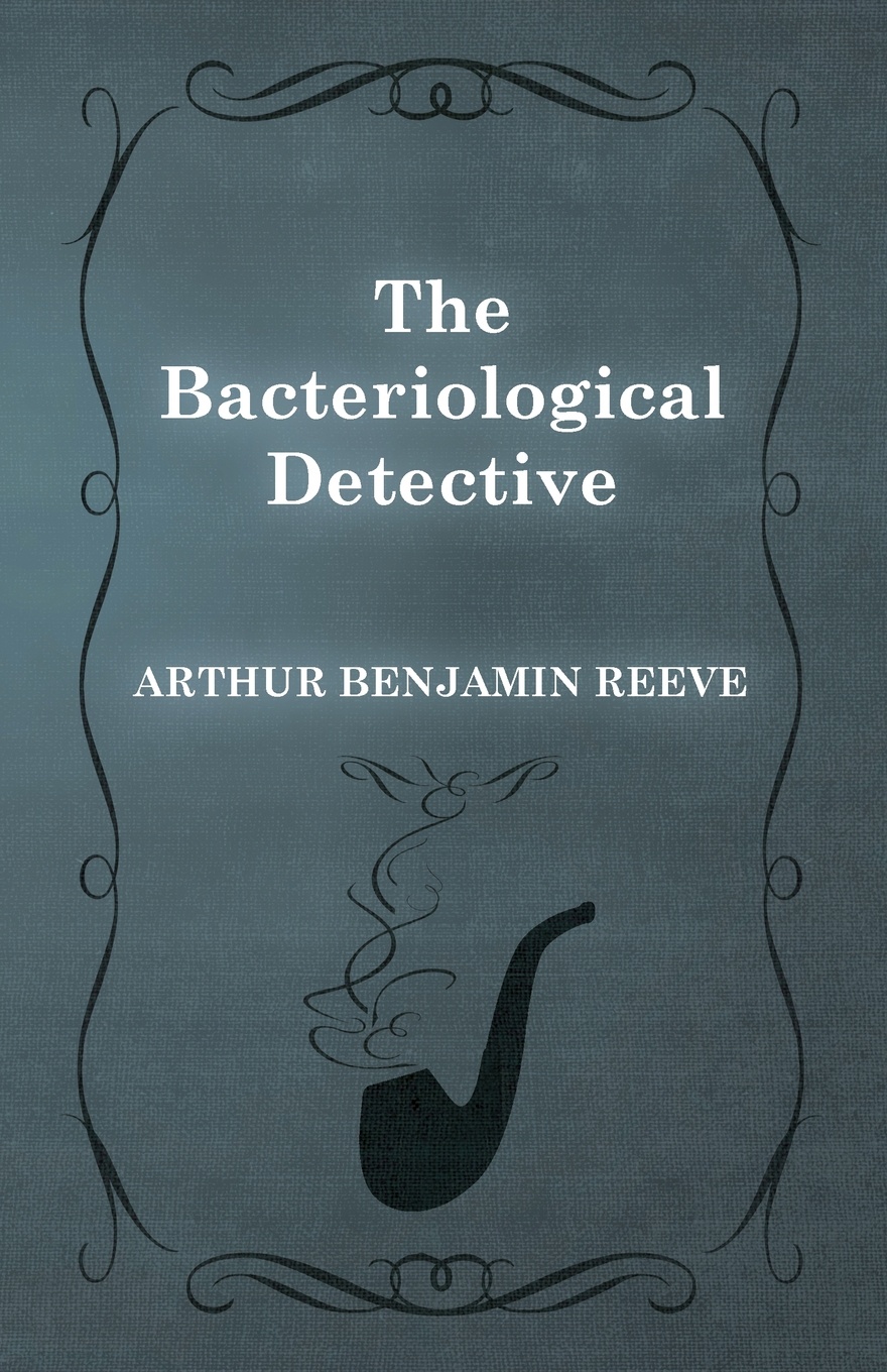 The Bacteriological Detective