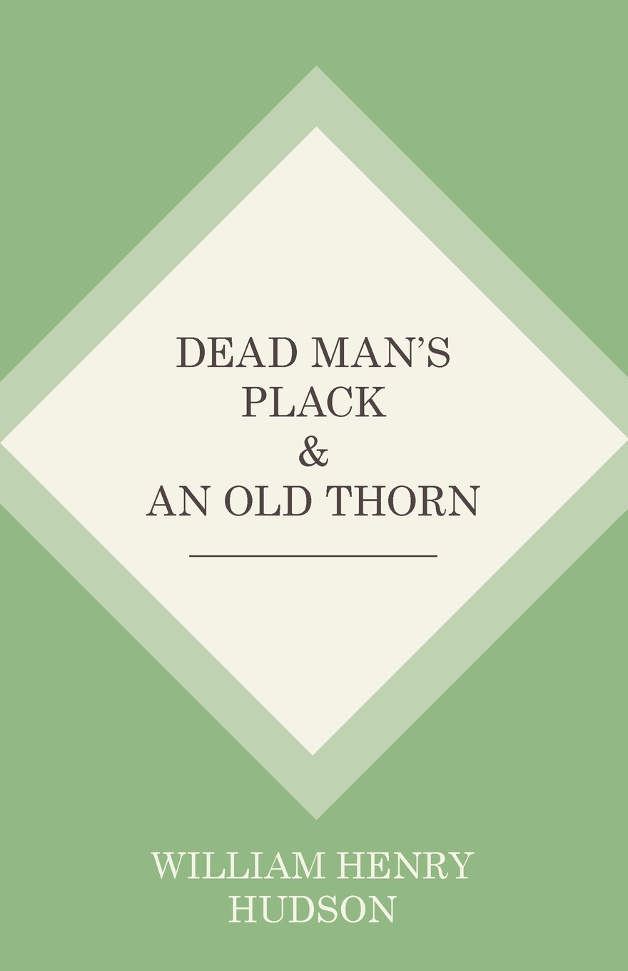 Dead Man`s Plack and An Old Thorn