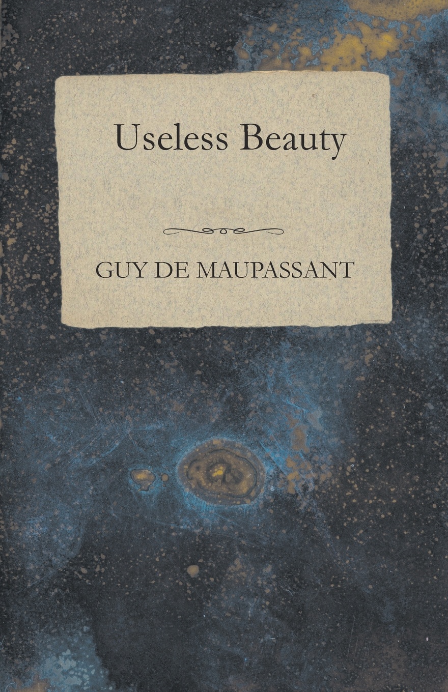 Useless Beauty