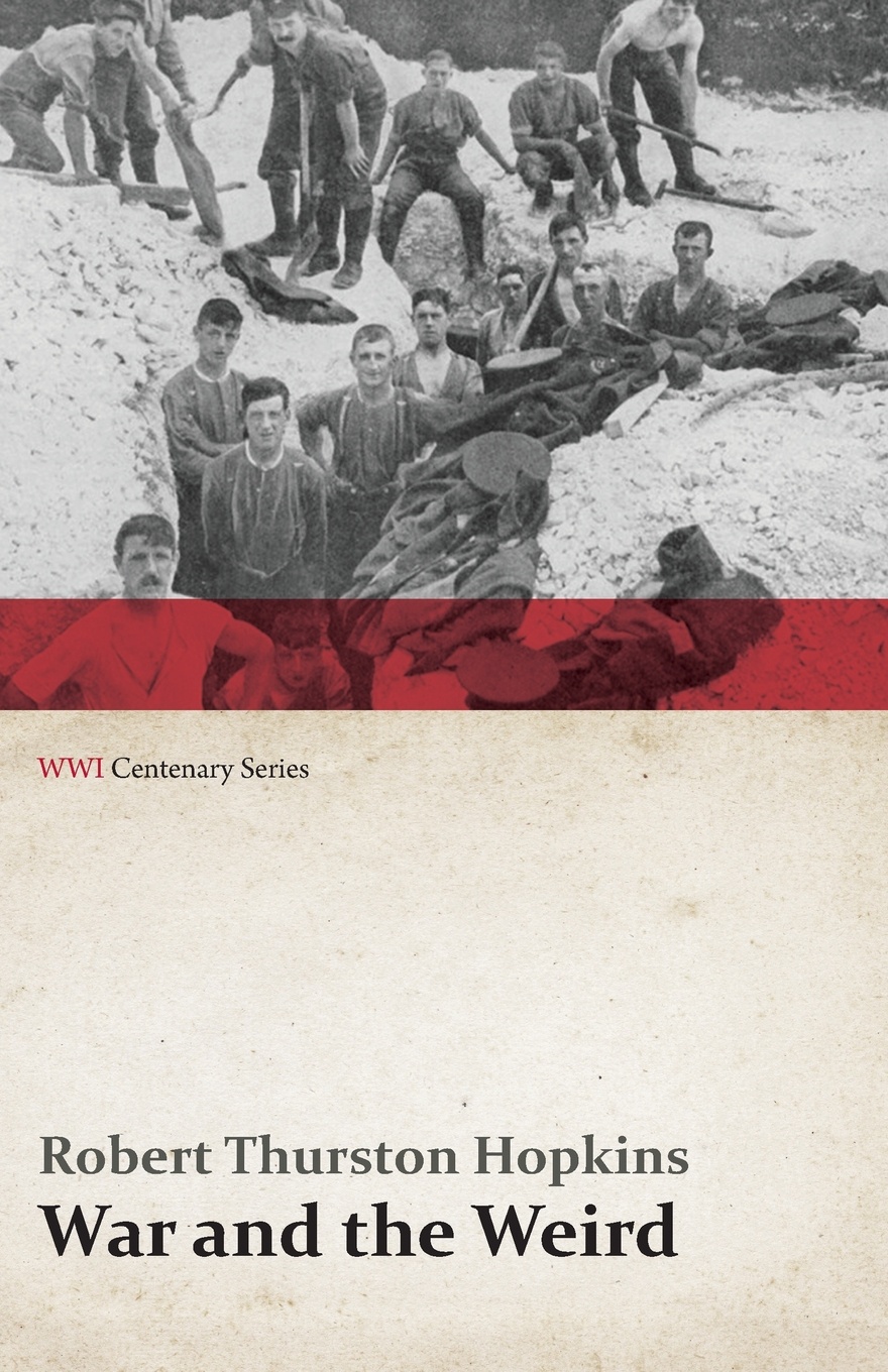 War and the Weird (WWI Centenary Series)