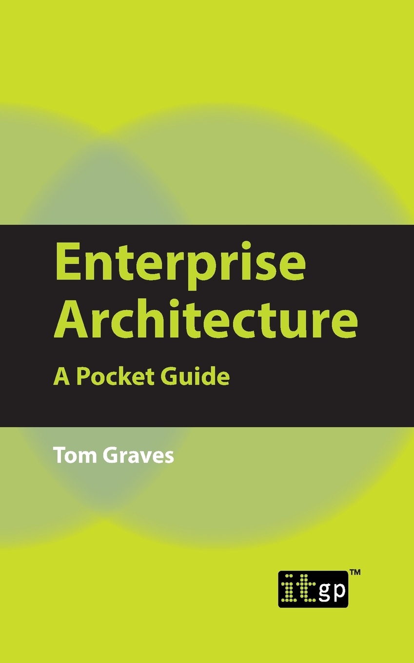 Enterprise Architecture. A Pocket Guide