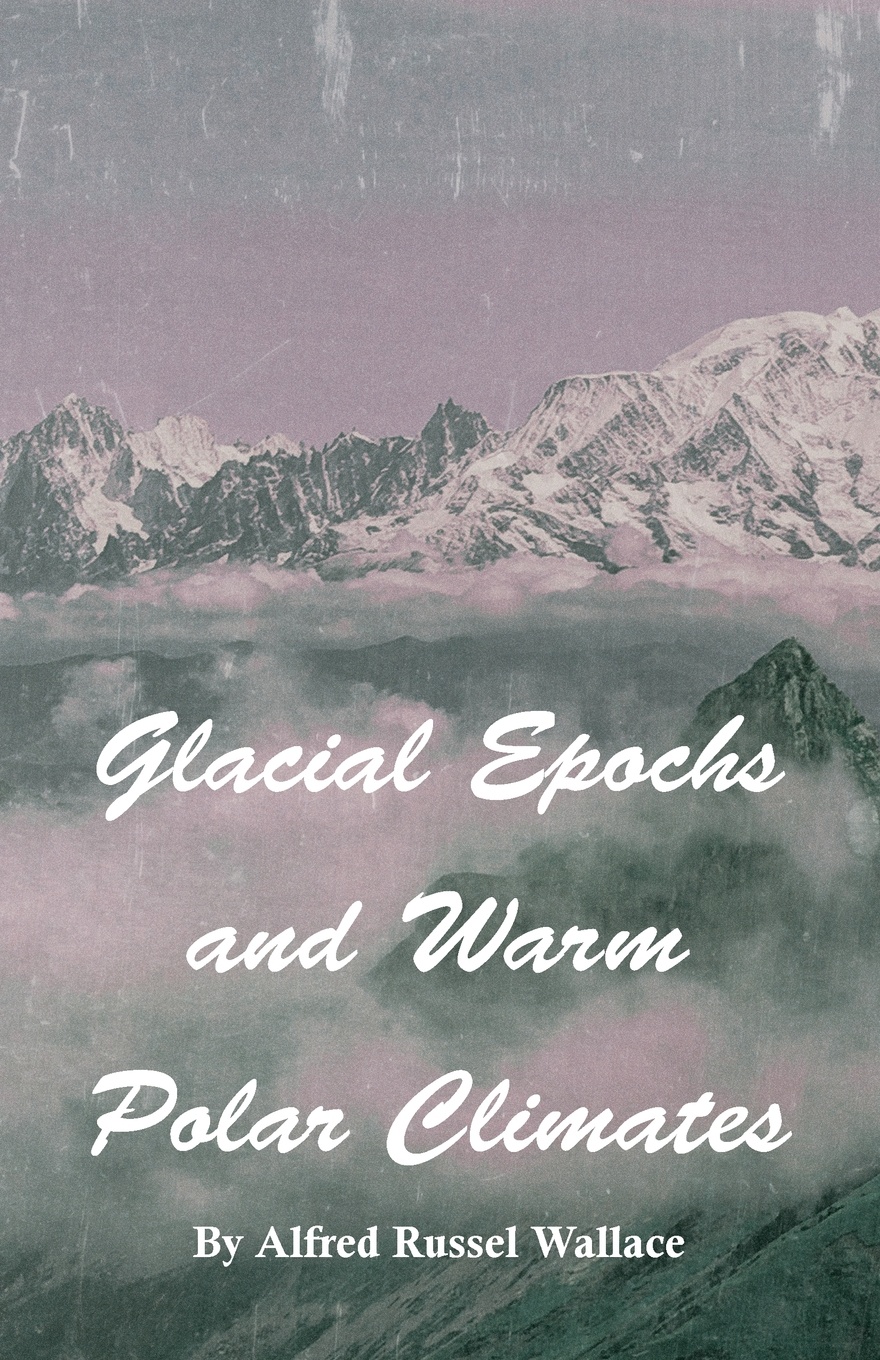 Glacial Epochs and Warm Polar Climates