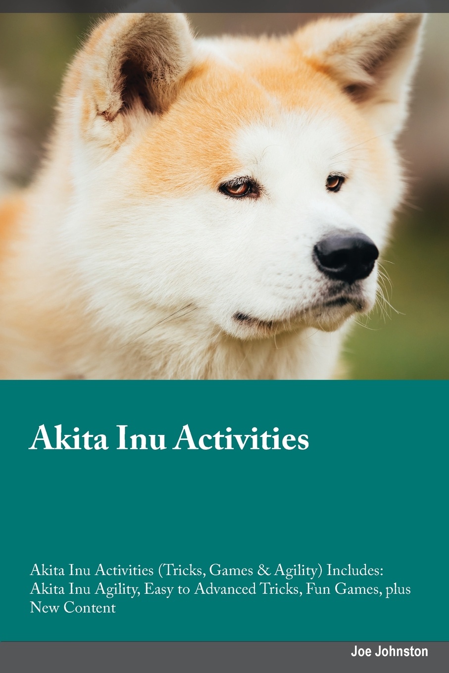 Akita Inu Activities Akita Inu Activities (Tricks, Games & Agility) Includes. Akita Inu Agility, Easy to Advanced Tricks, Fun Games, plus New Content