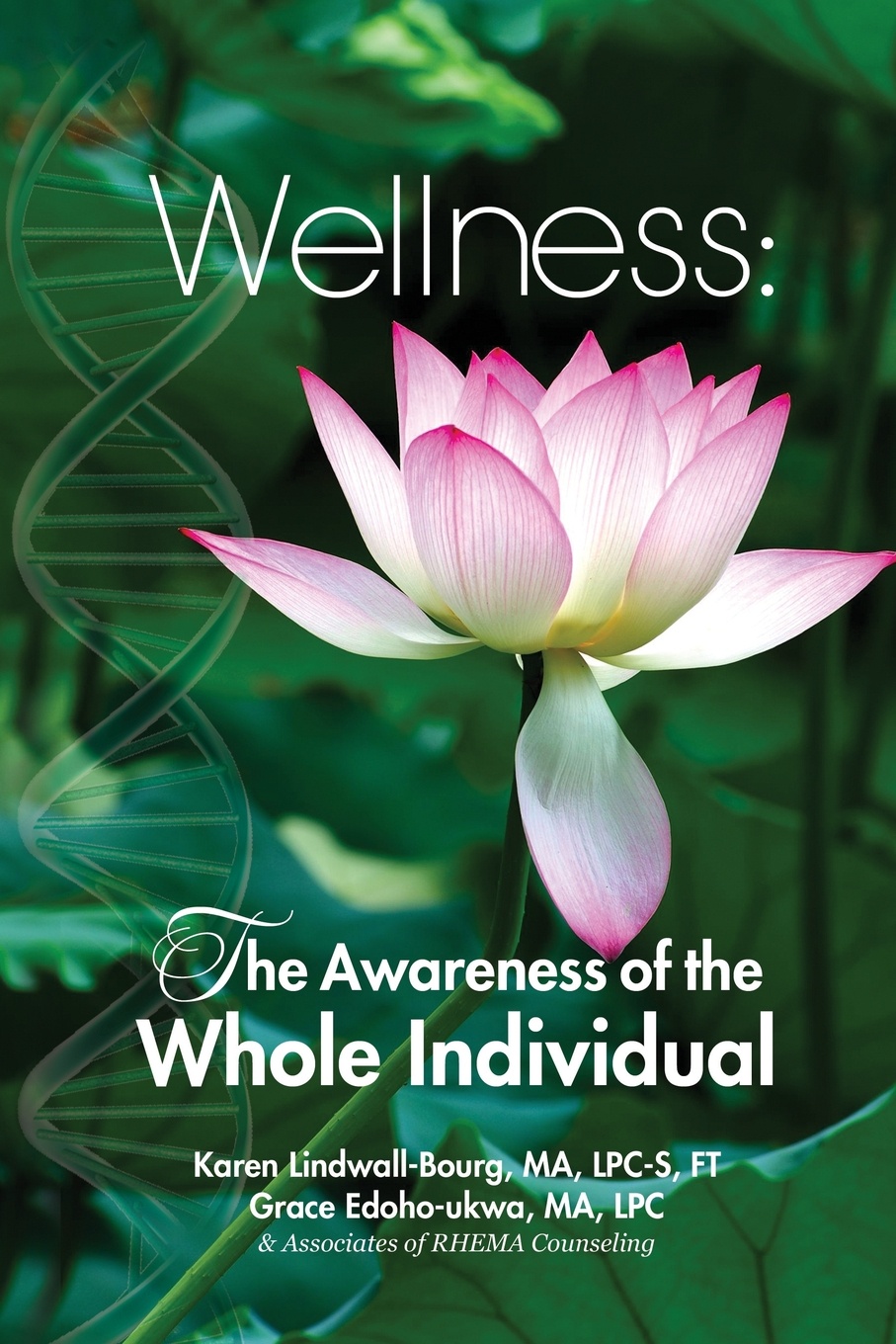 Wellness. The Awareness of the Whole Individual