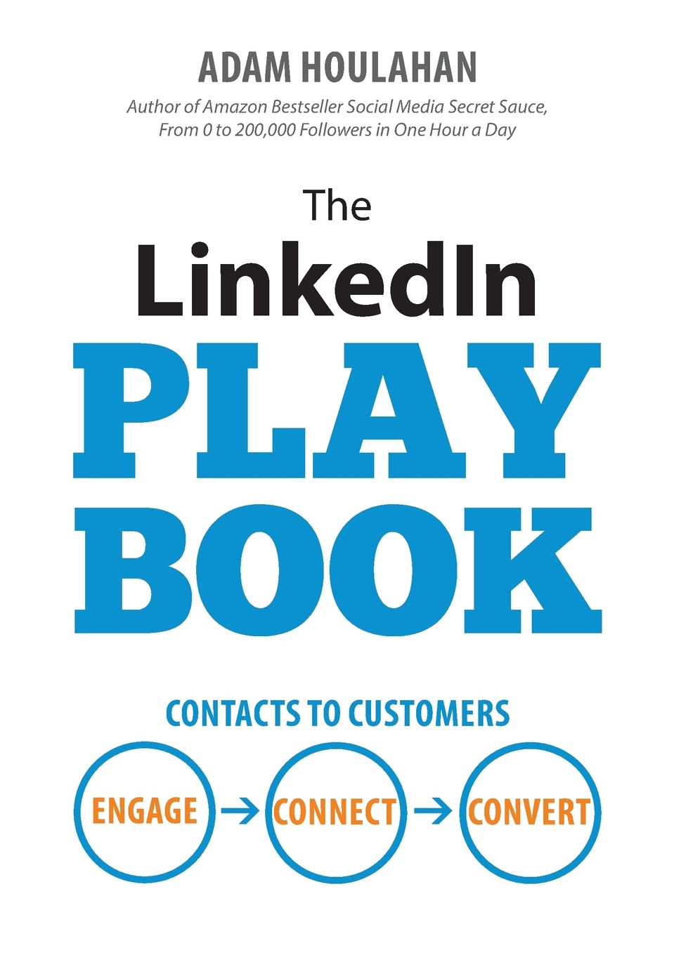 фото The LinkedIn Playbook. Contacts to Customers. Engage. Connect. Convert.