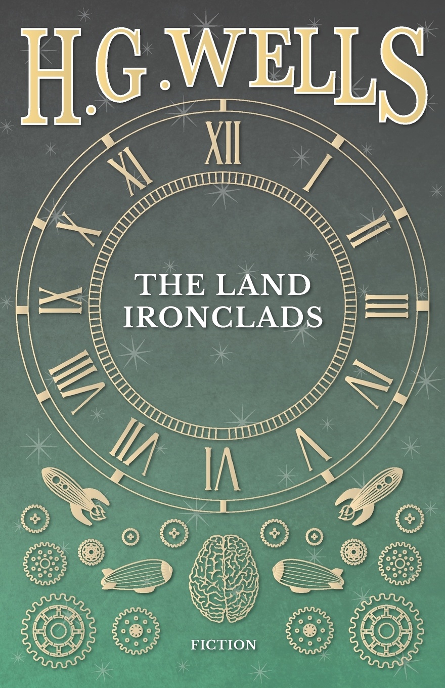 The Land Ironclads