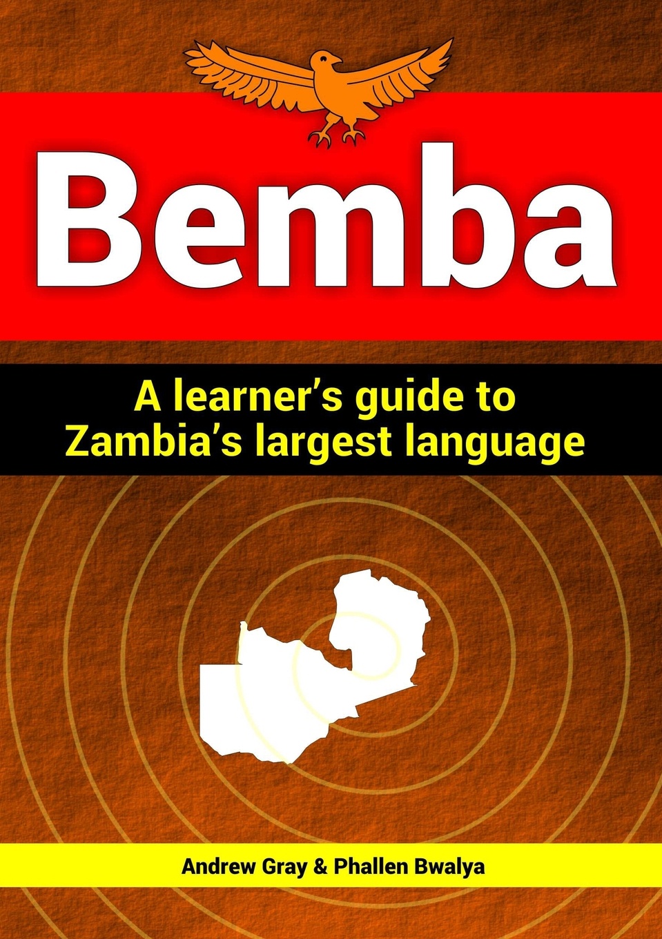 Bemba. a learner`s guide to Zambia`s largest language