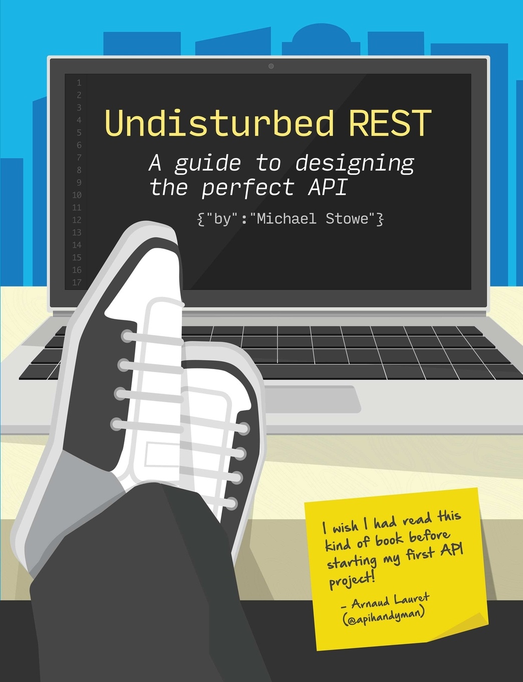 Undisturbed REST. a Guide to Designing the Perfect API