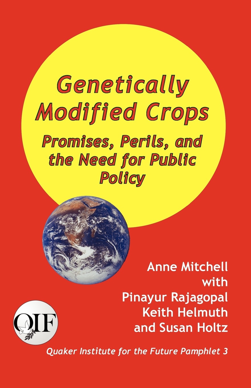 Genetically Modified Crops. Promises, Perils, and the Need for Public Policy